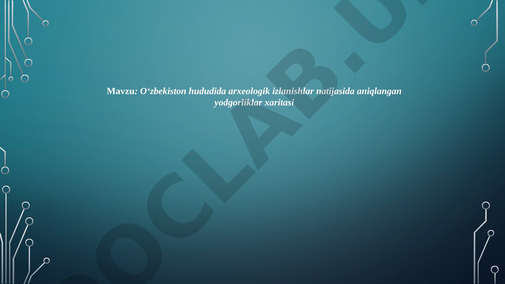 O‘zbekiston hududida arxeologik izlanishlar natijasida aniqlangan yodgorliklar xaritasi