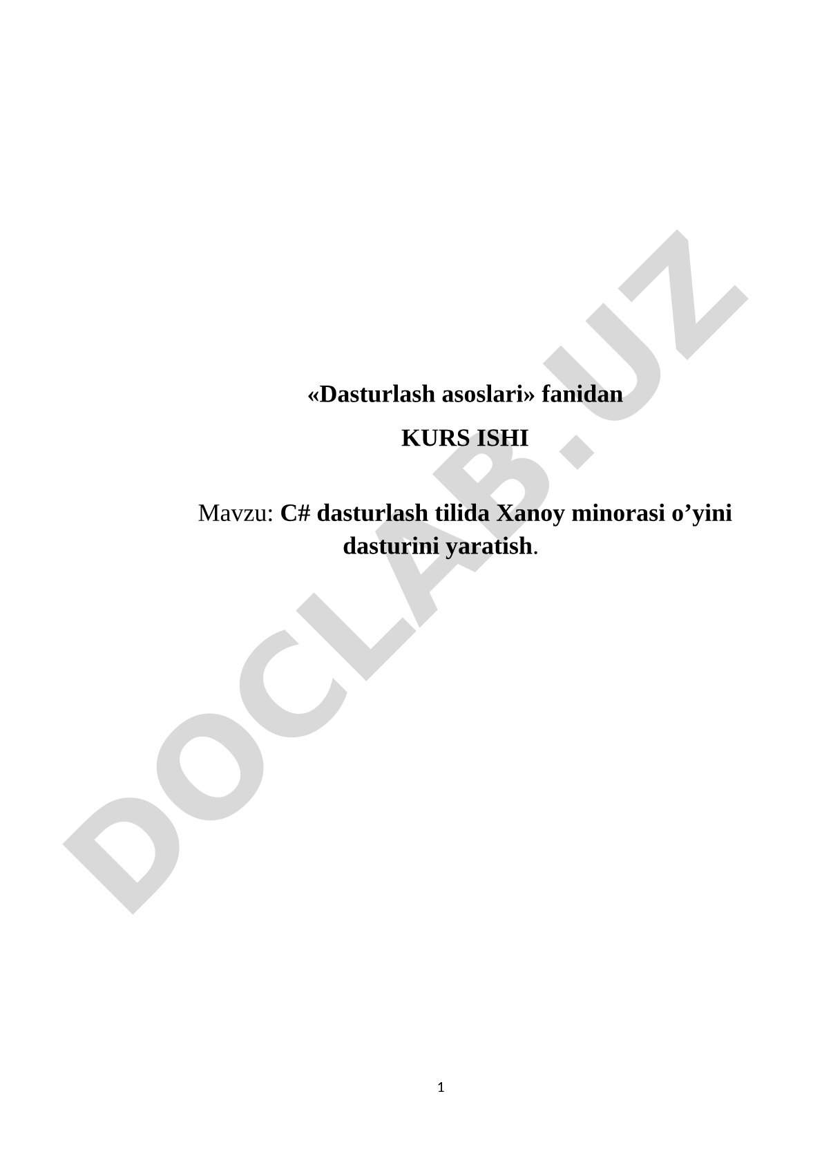 C# dasturlash tilida Xanoy minorasi o’yini dasturini yaratish