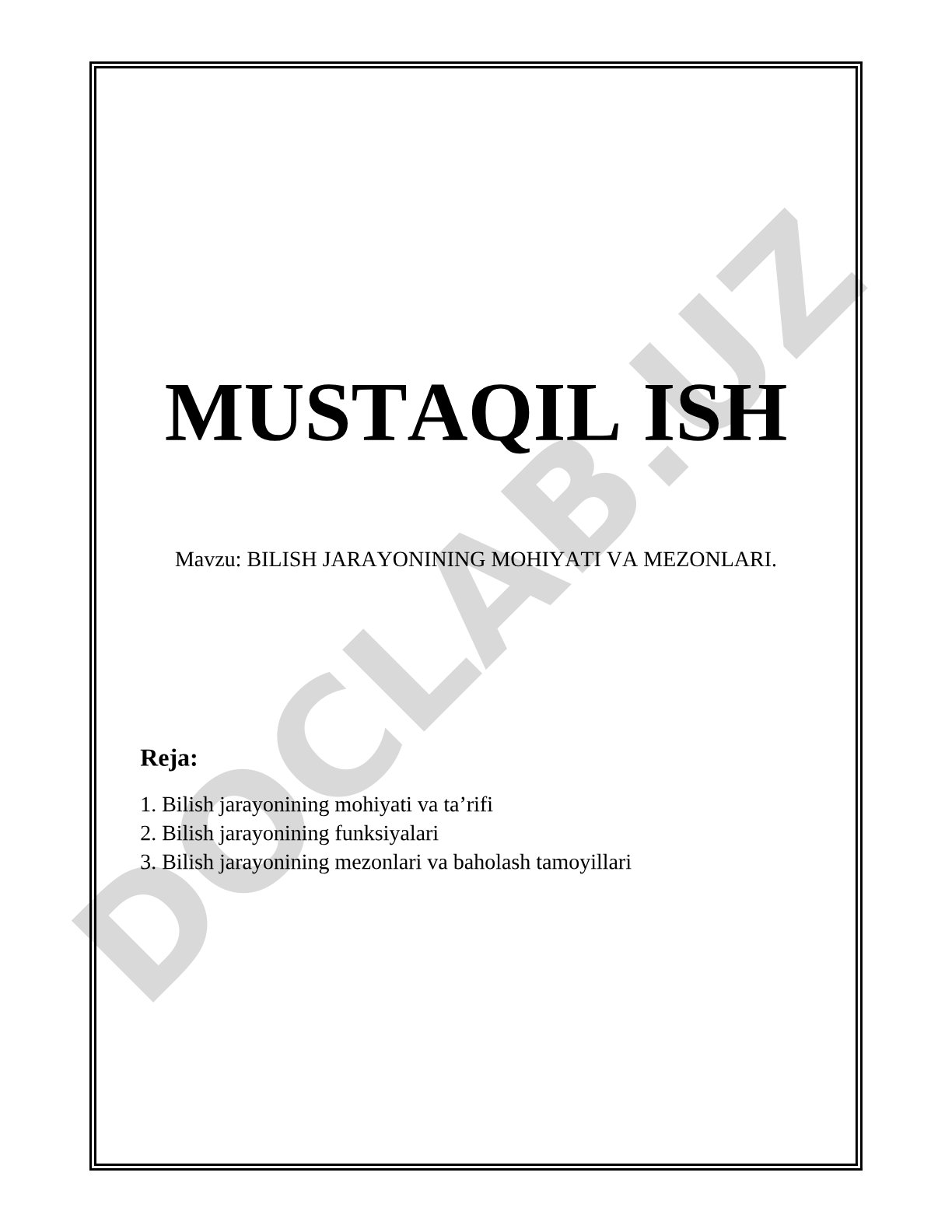 BILISH JARAYONINING MOHIYATI VA MEZONLARI