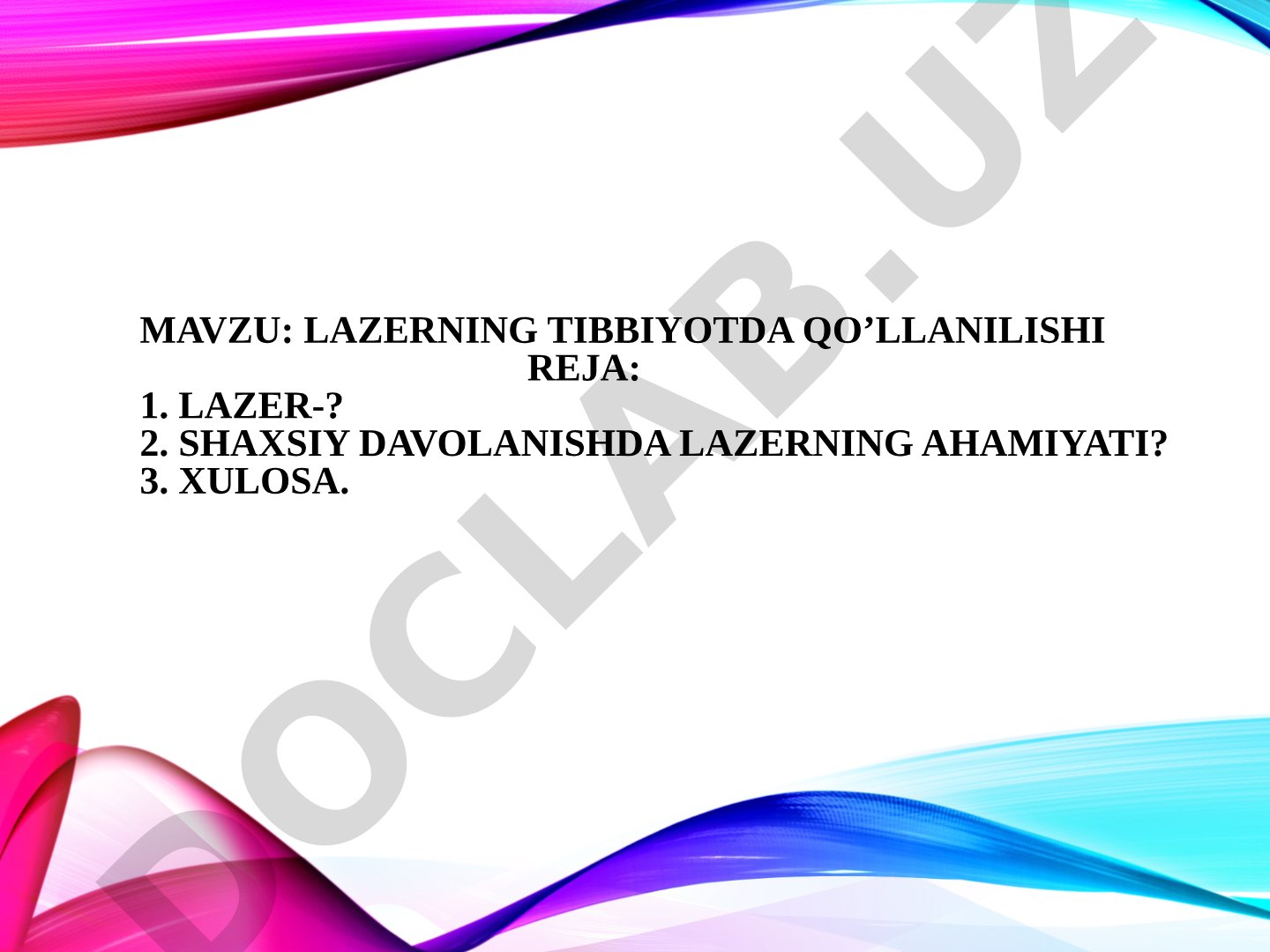 Lazerning tibbiyotda qo'llanilishi