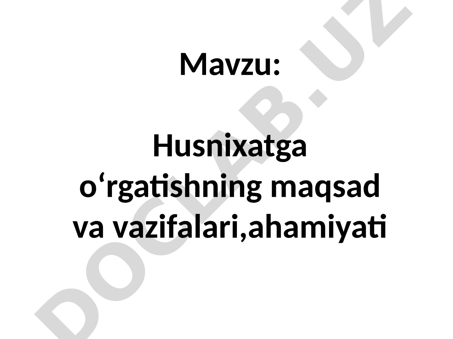 Husnixatga o‘rgatishning maqsad va vazifalari, ahamiyati