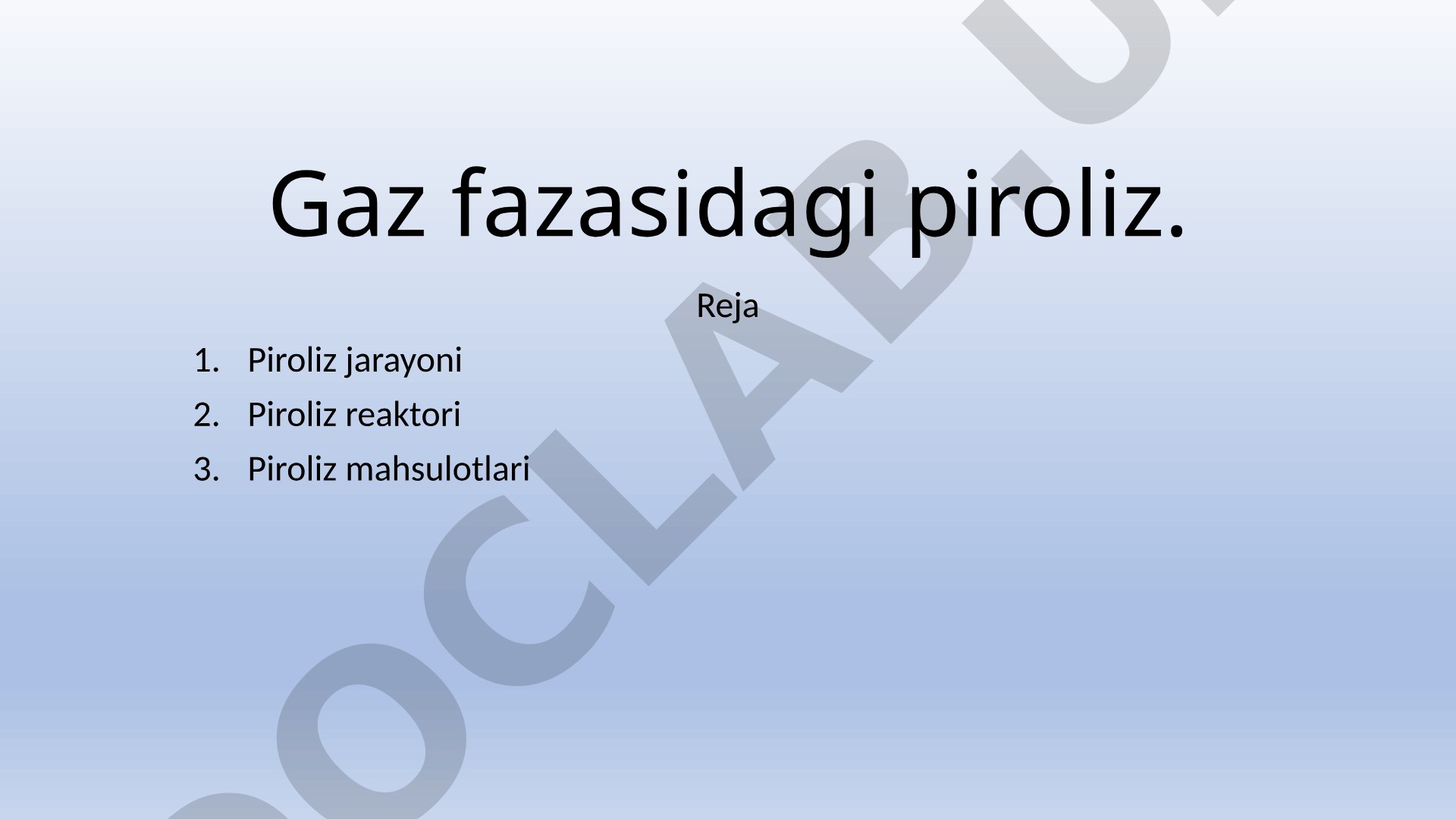 Gaz fazasidagi piroliz