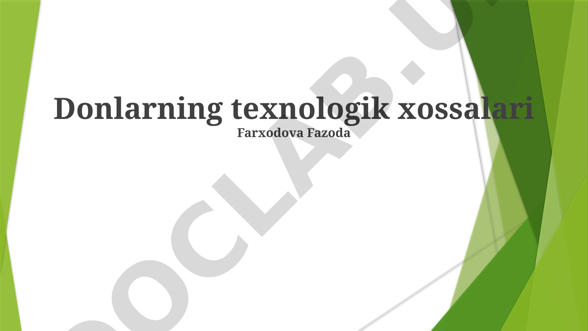 Donlarning texnologik xossalari