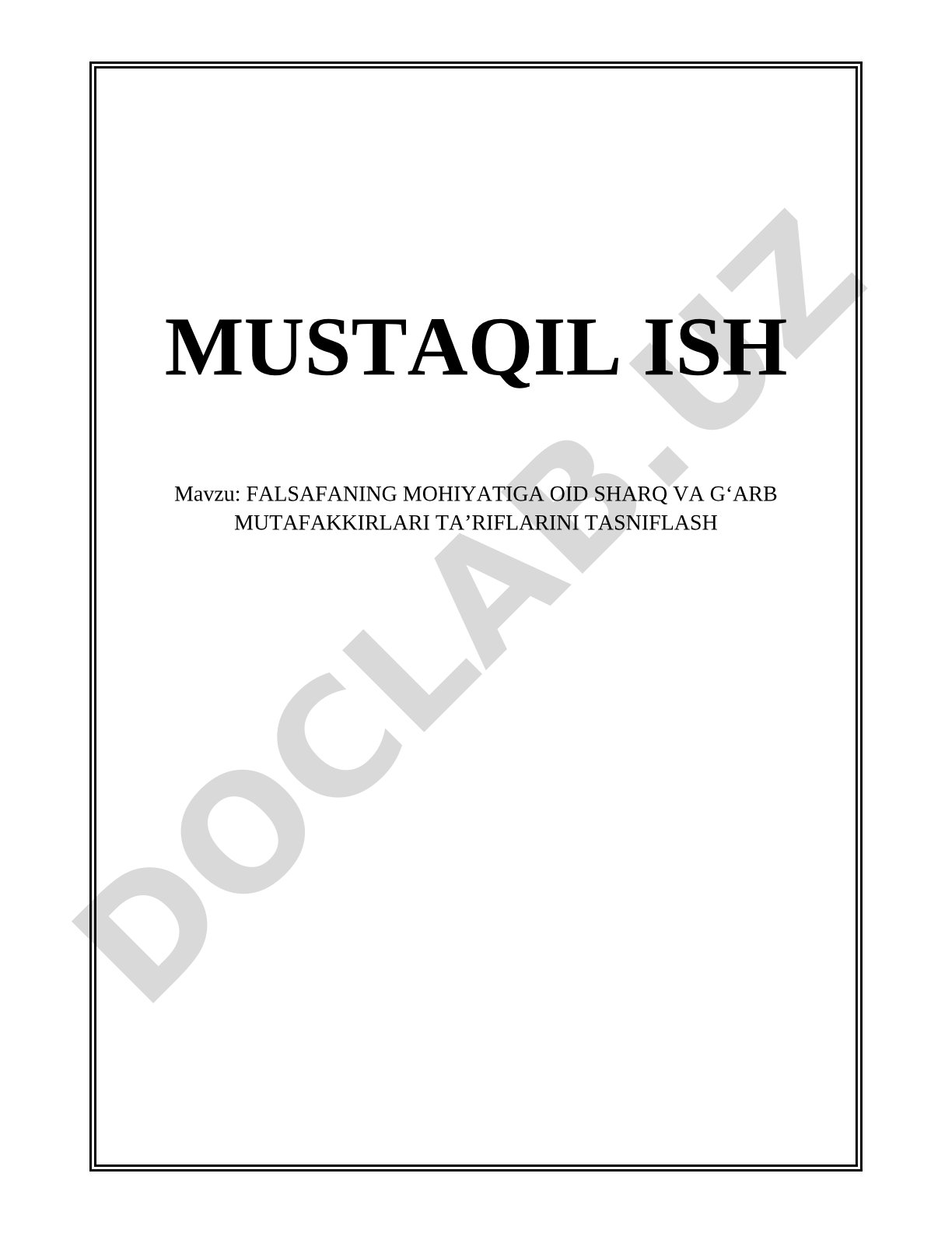 FALSAFANING MOHIYATIGA OID SHARQ VA GʻARB MUTAFAKKIRLARI TA’RIFLARINI TASNIFLASH