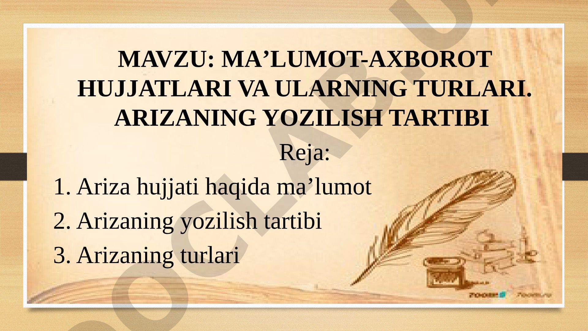 Ma'lumot-axborot hujjatlari va ularning turlari. Arizaning yozilish tartibi