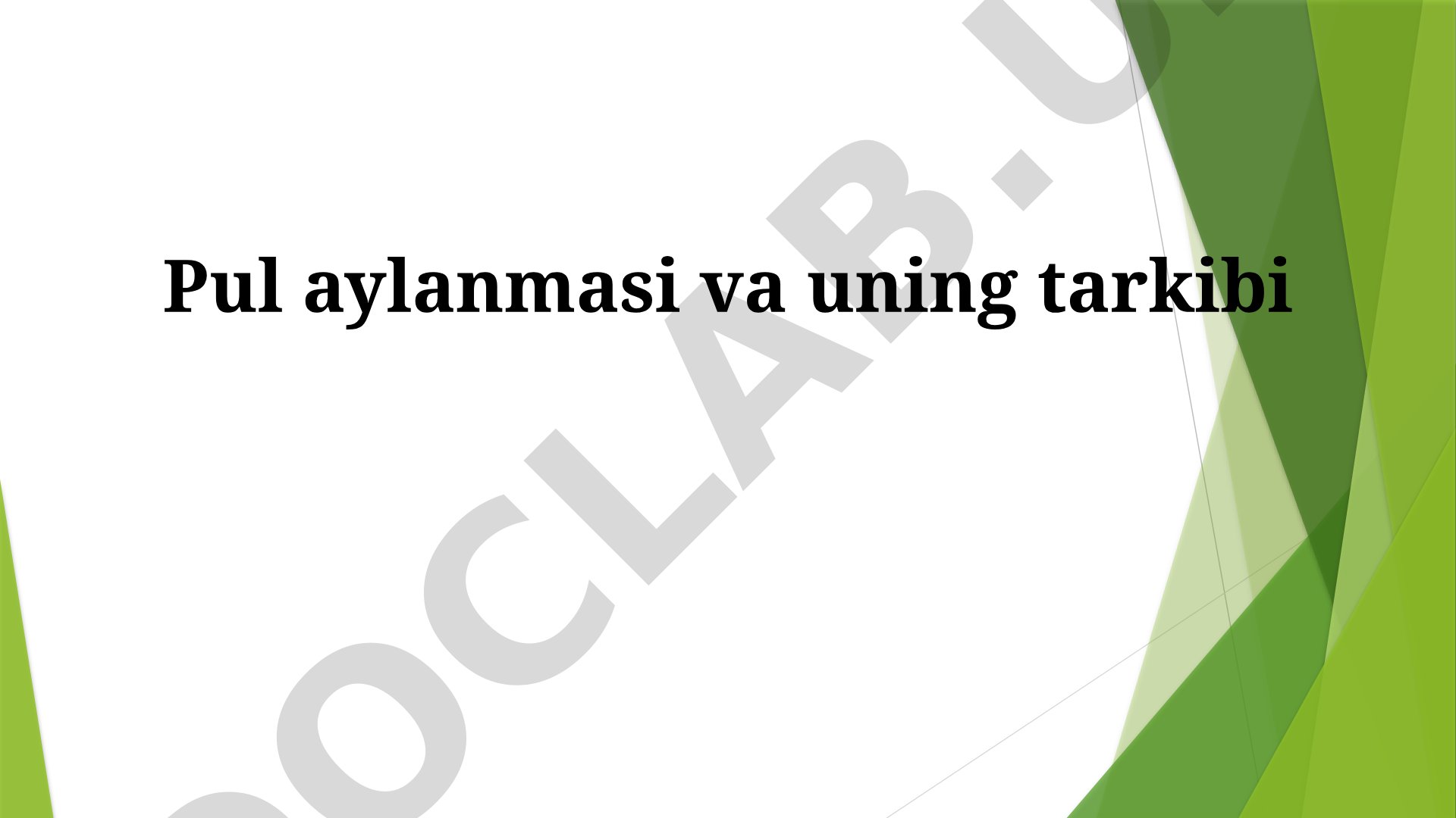 Pul aylanmasi va uning tarkibi
