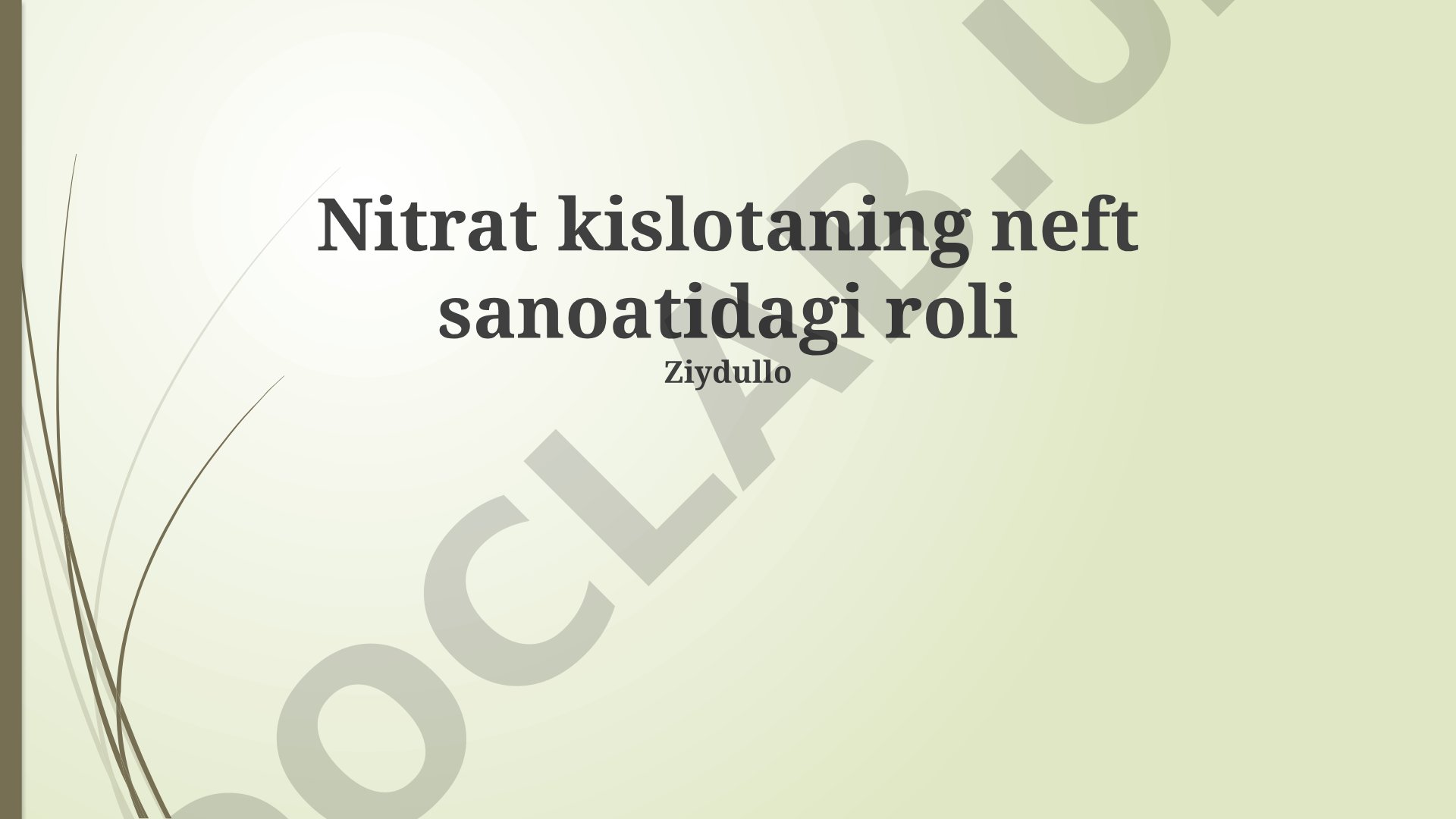 Nitrat kislotaning neft sanoatidagi roli