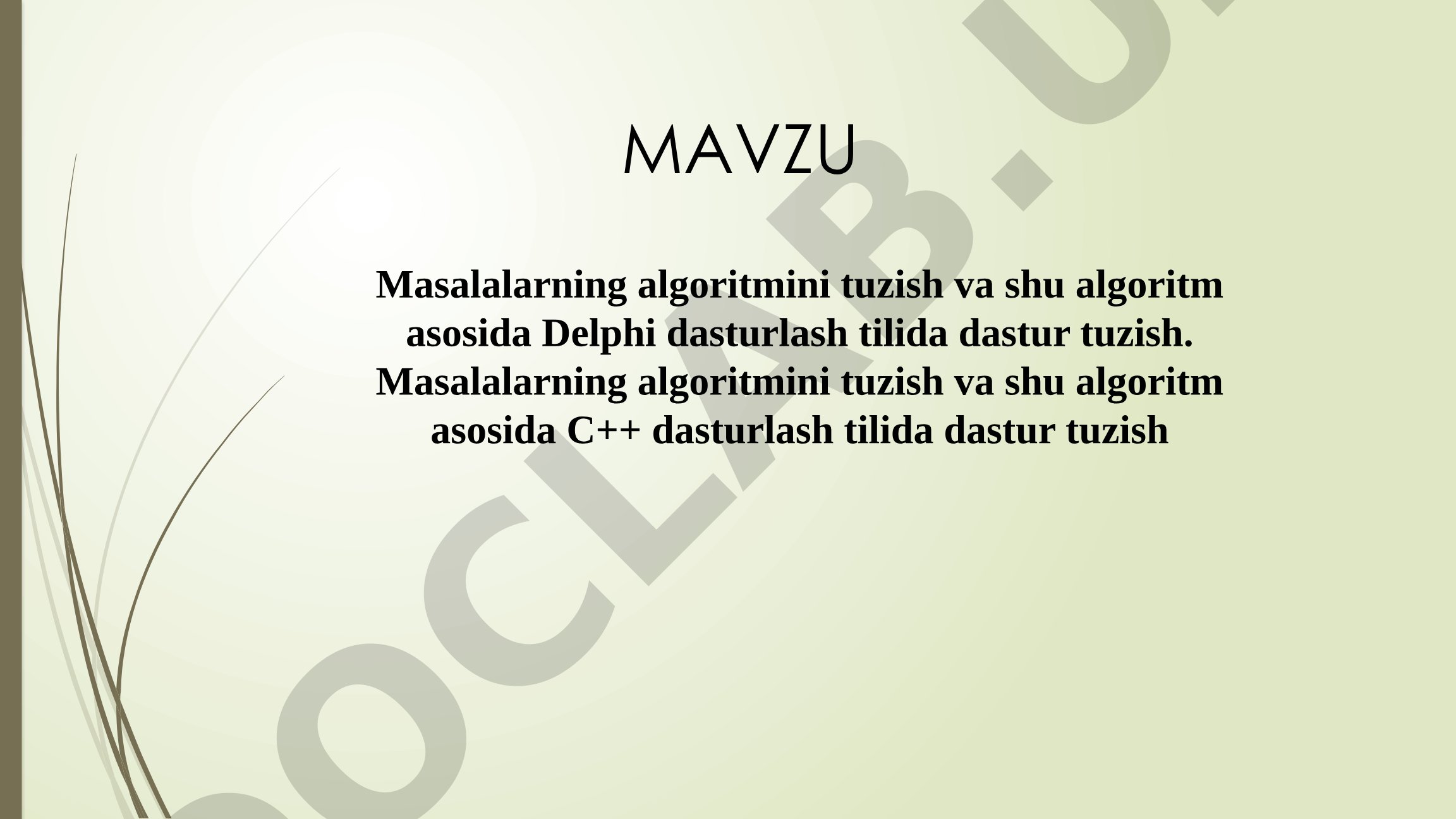 Masalalarning algoritmini tuzish va dasturlash tillarida dastur tuzish