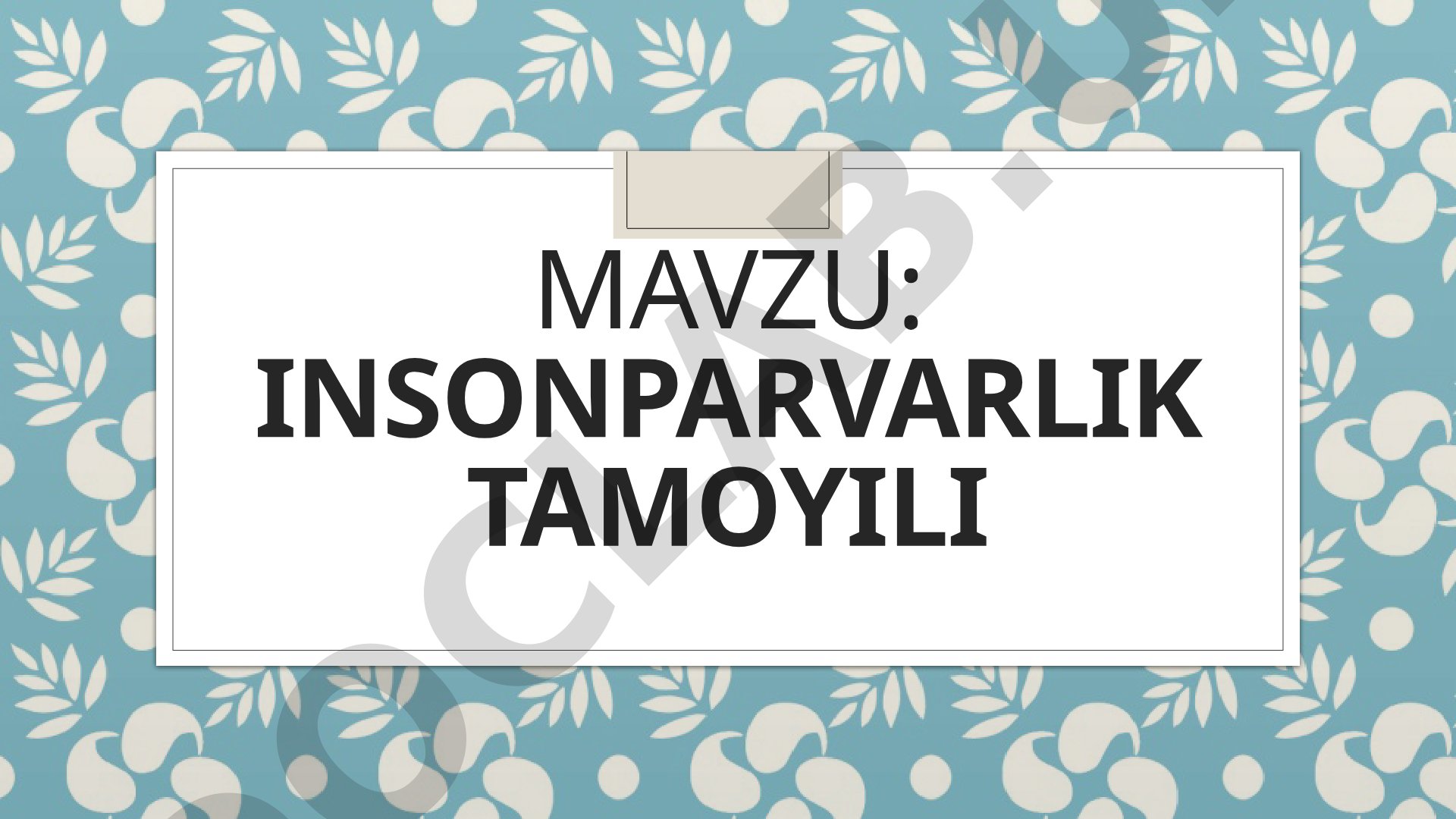 Insonparvarlik tushunchasi, uning tarixiy ildizlari va olimlar tomonidan ilgari surilishi