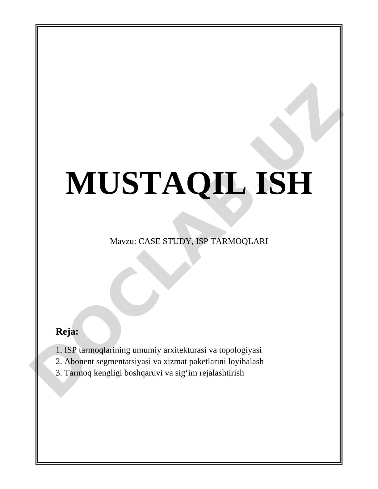CASE STUDY, ISP TARMOQLARI