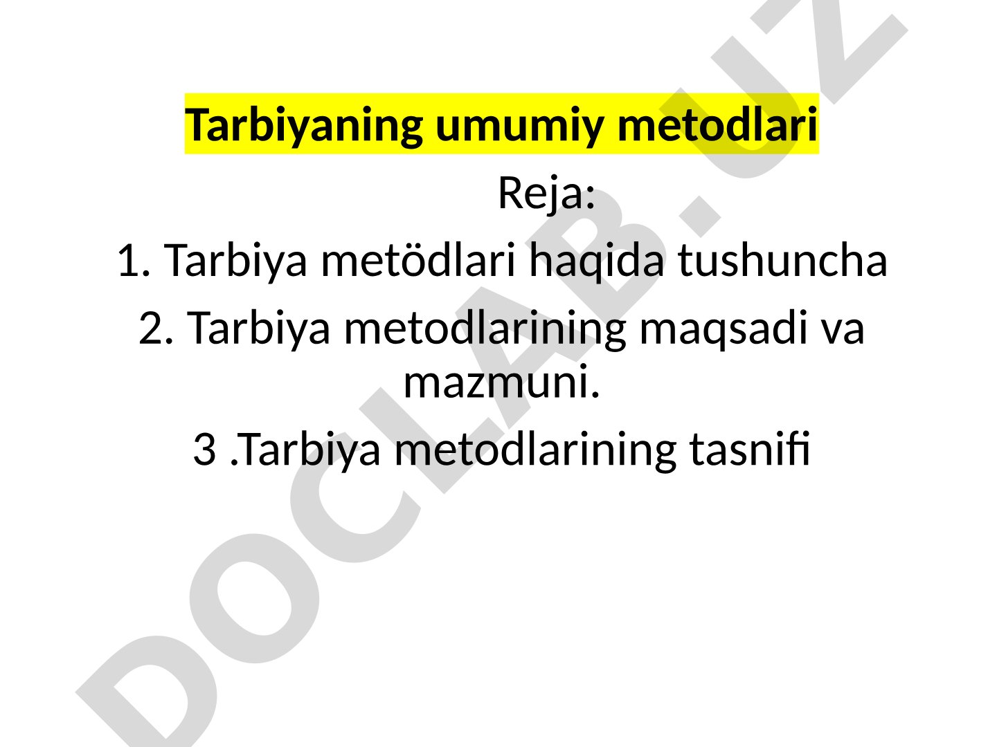 Tarbiya metodlari tushunchasi, maqsadi, mazmuni va tasnifi haqida
