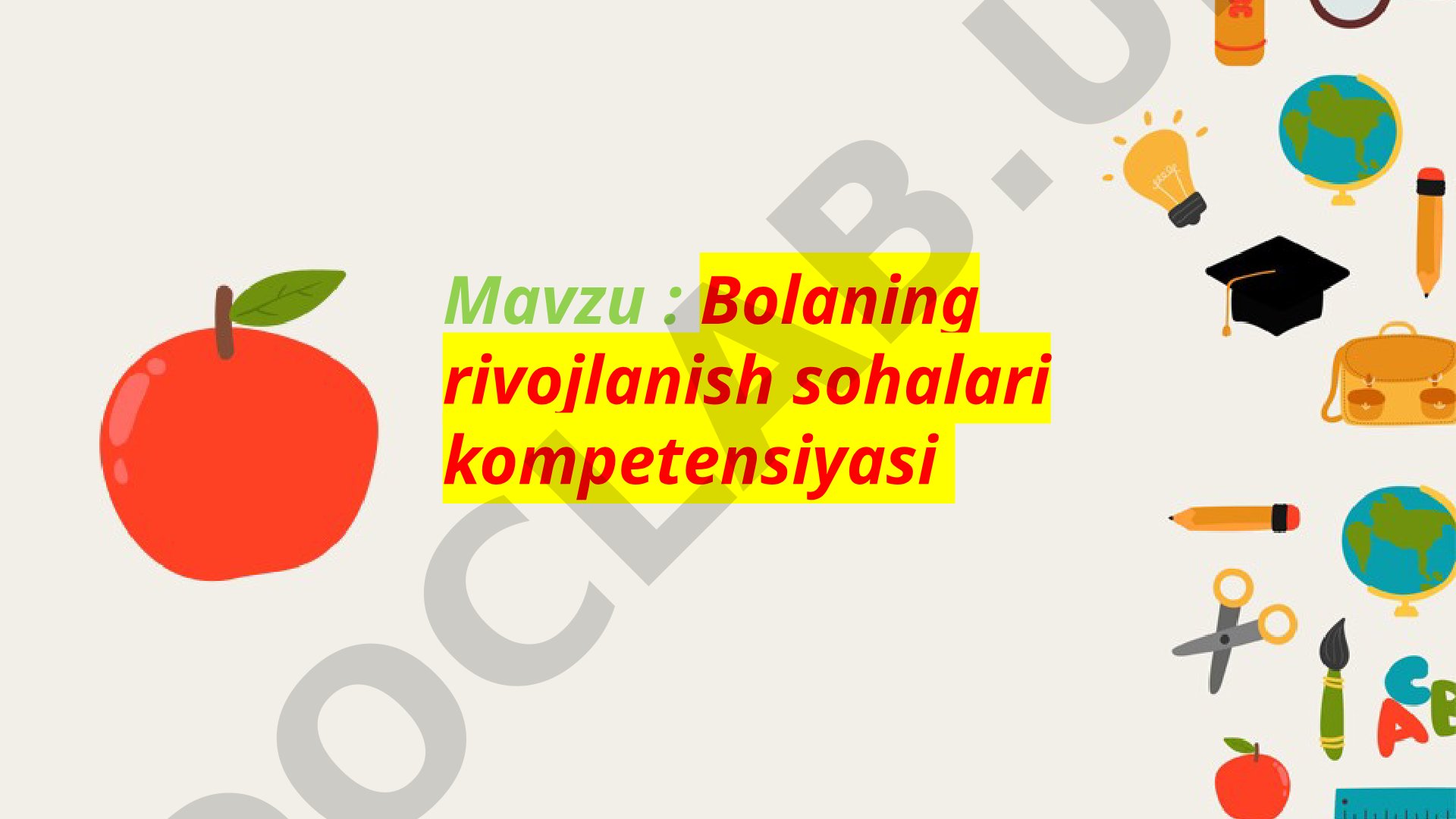 Bolaning rivojlanish sohalari kompetensiyasi