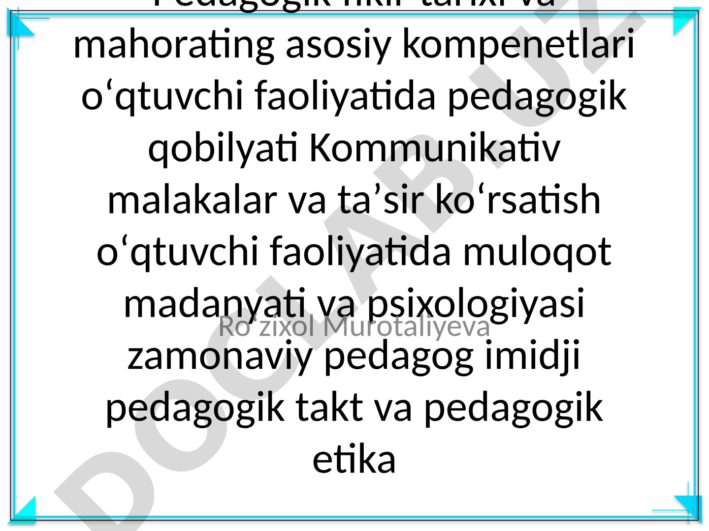 Pedagogik fikr tarixi va mahoratning asosiy komponentlari