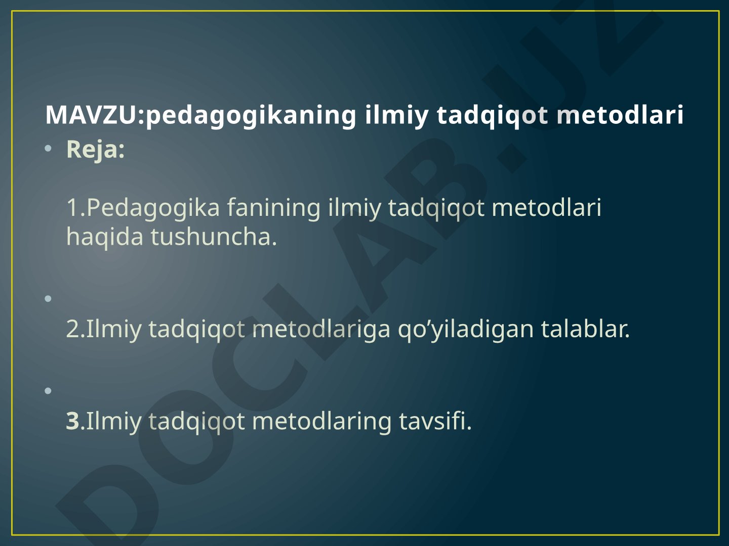 Pedagogikaning ilmiy tadqiqot metodlari