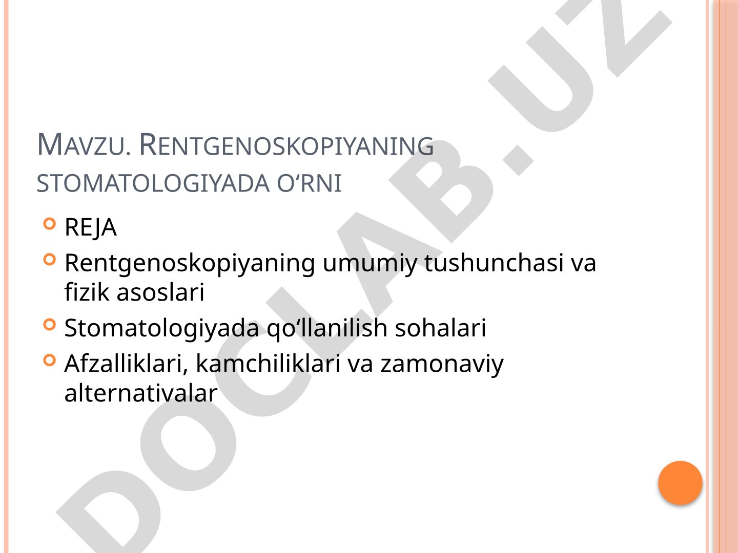 Rentgenoskopiyaning stomatologiyada o‘rni