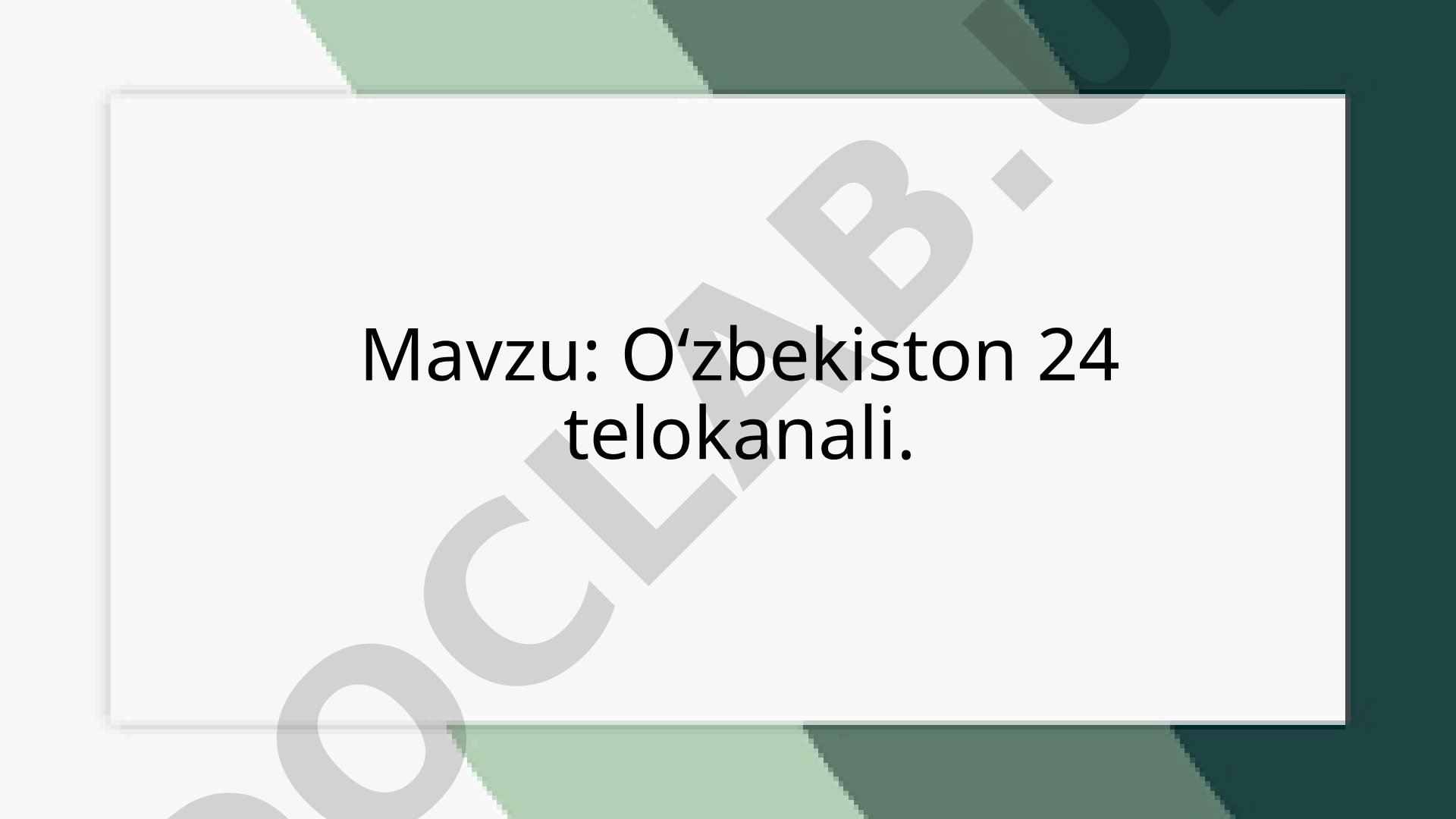 Oʻzbekiston 24 telekanalining tarixi, maqsadi, dasturlari va axborot yetkazish usullari