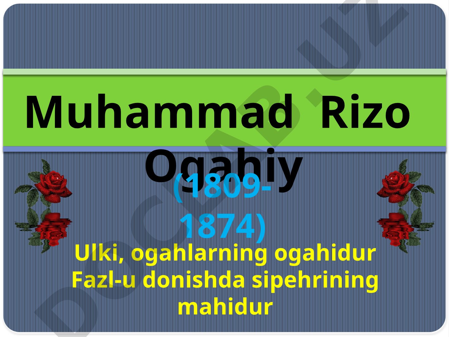Muhammad Rizo Ogahiy (1809-1874)