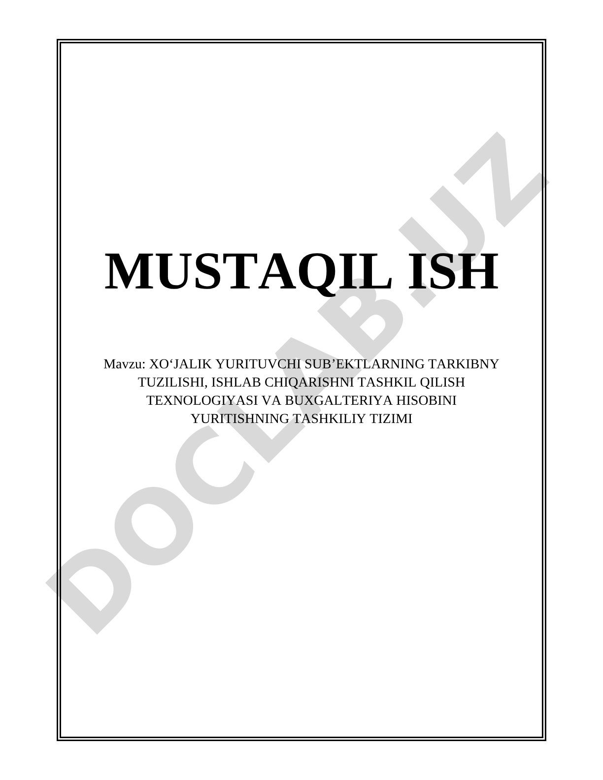 XO‘JALIK YURITUVCHI SUB’EKTLARNING TARKIBNY TUZILISHI, ISHLAB CHIQARISHNI TASHKIL QILISH TEXNOLOGIYASI VA BUXGALTERIYA HISOBINI YURITISHNING TASHKILIY TIZIMI