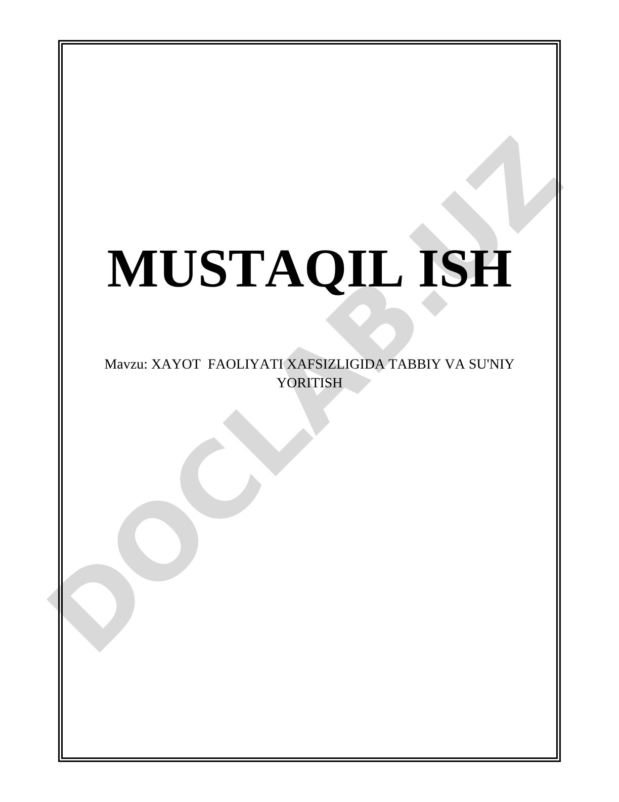 XAYOT FAOLIYATI XAFSIZLIGIDA TABBIY VA SU'NIY YORITISH
