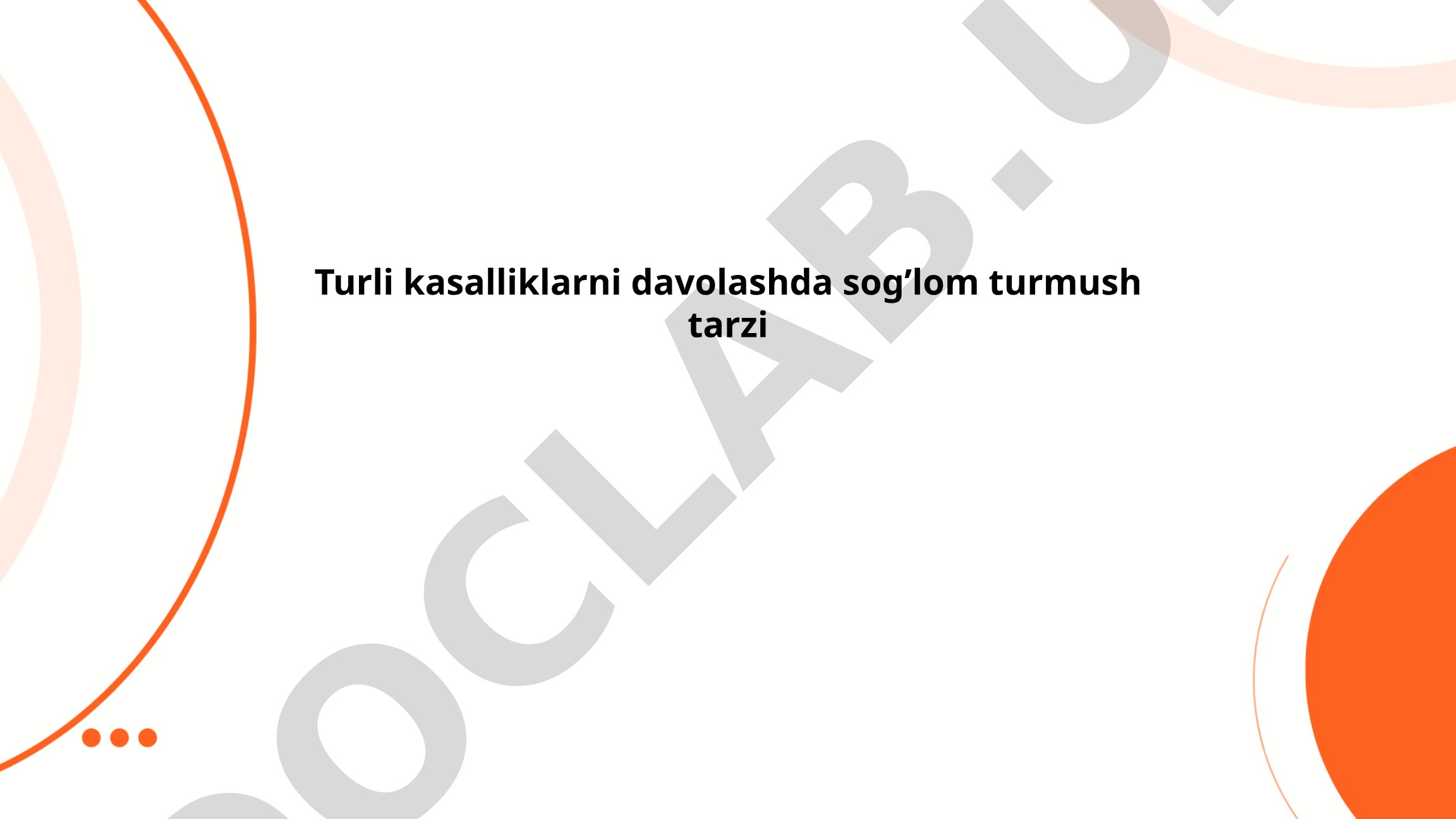 Turli kasalliklarni davolashda sog'lom turmush tarzi