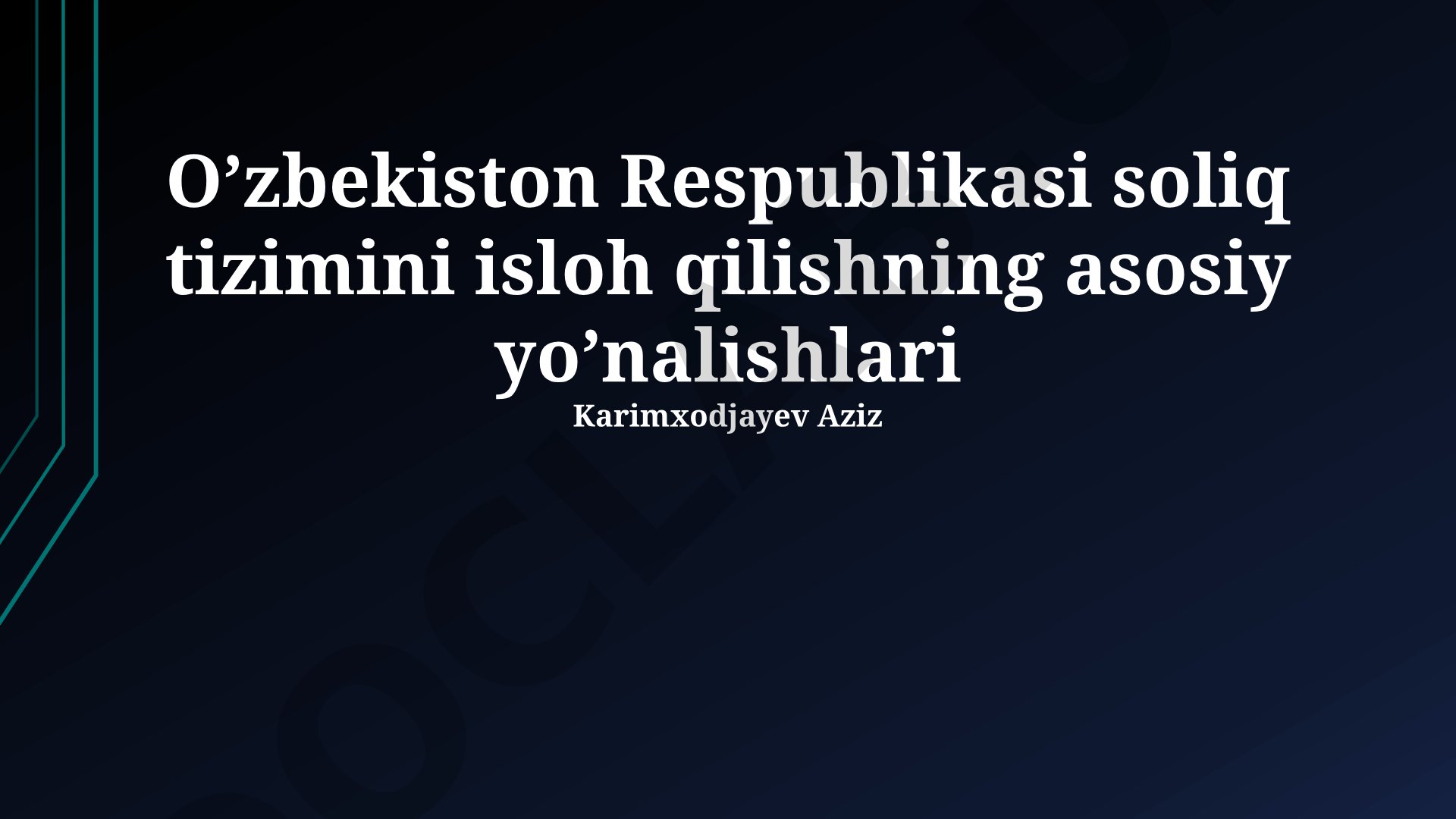 O'zbekiston Respublikasi soliq tizimini isloh qilishning asosiy yo'nalishlari