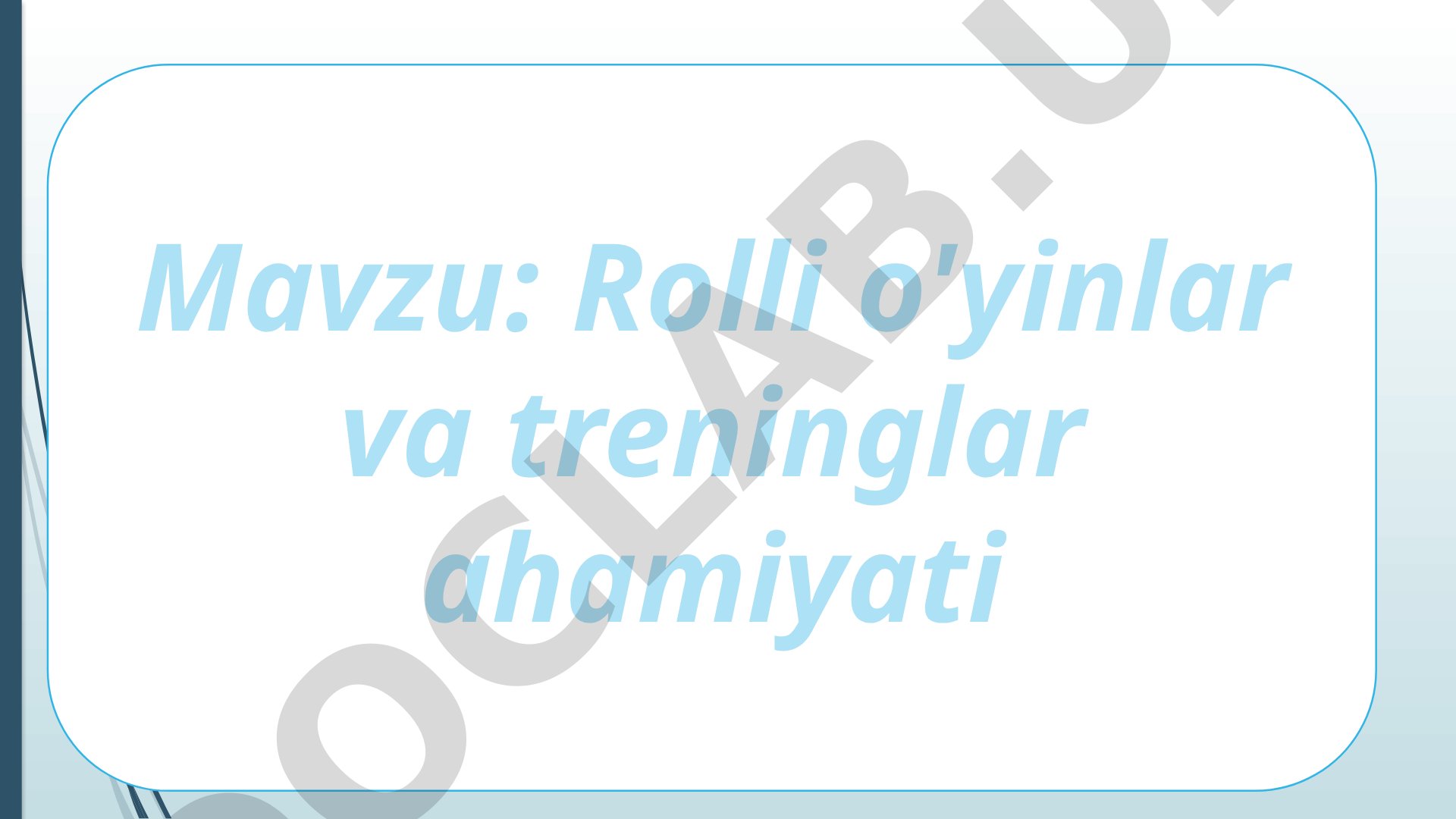 Rolli o'yinlar va treninglar ahamiyati