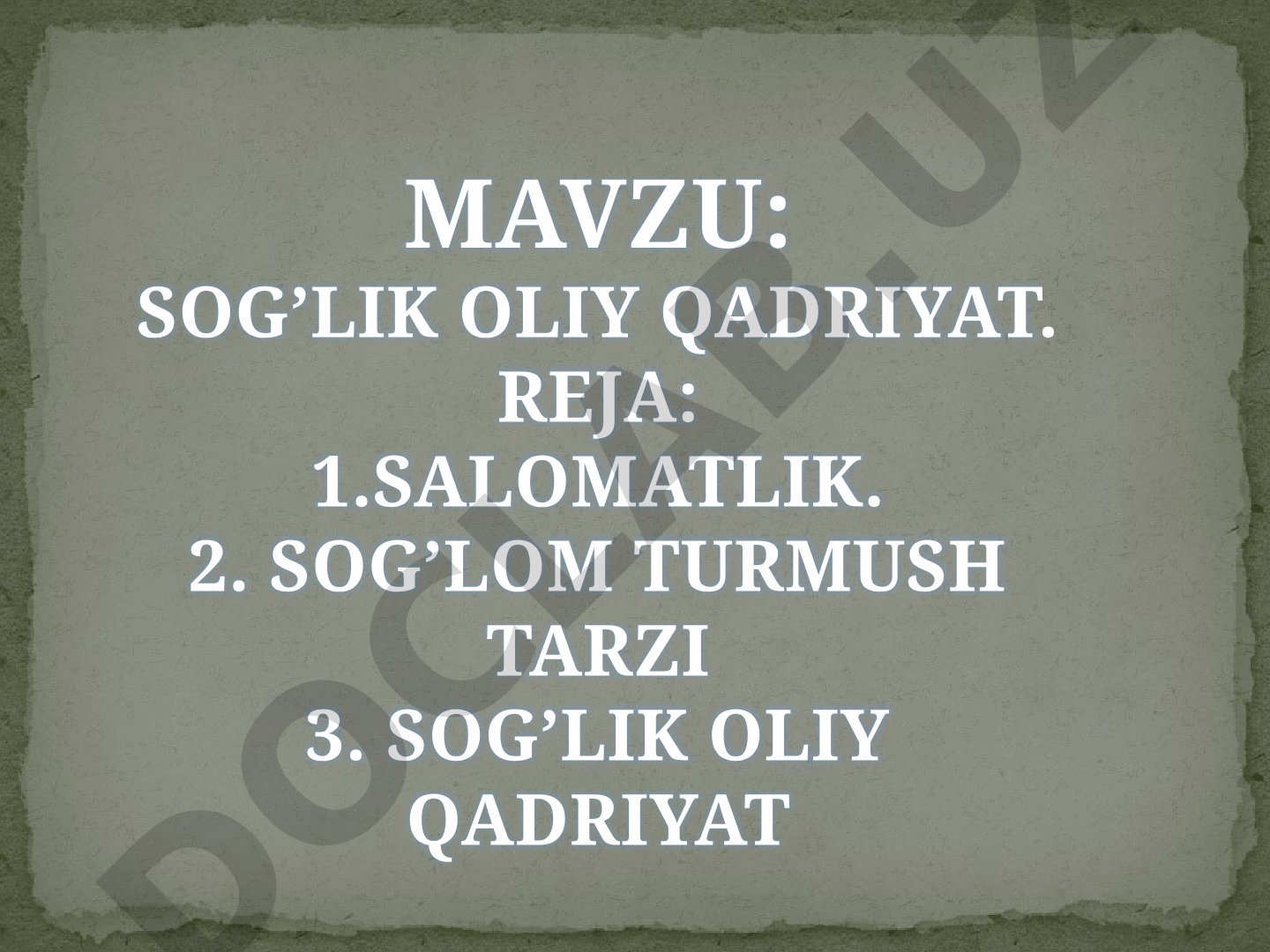 Sog'lik oliy qadriyat