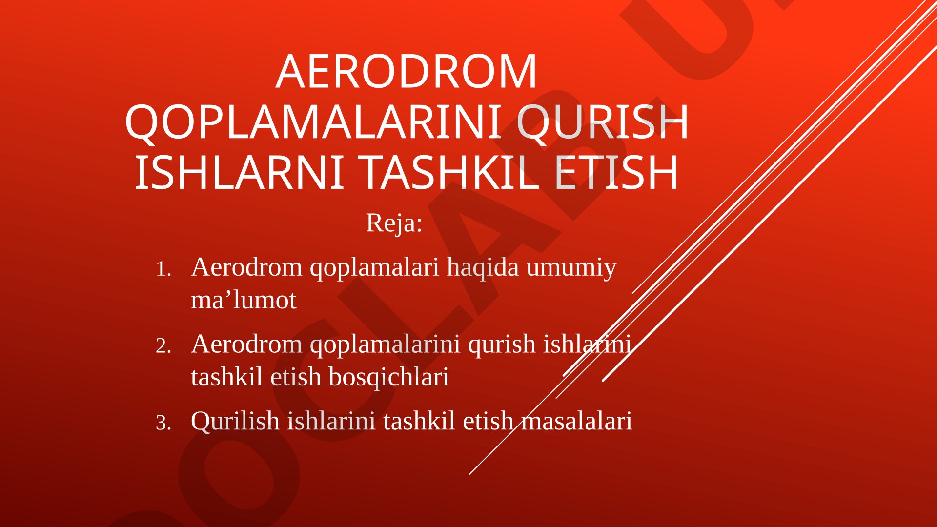 Aerodrom qoplamalarini qurish ishlarni tashkil etish