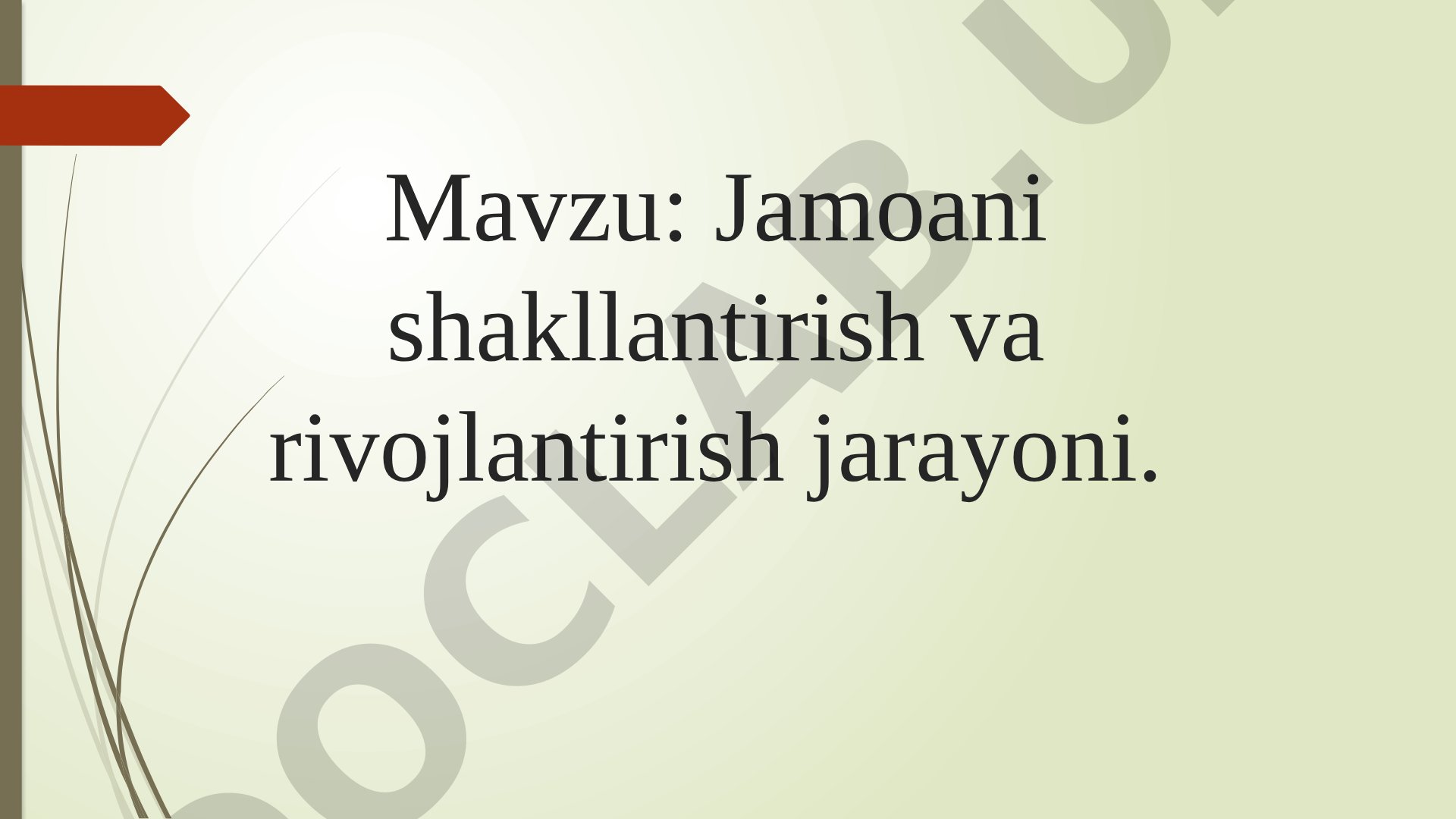 Jamoani shakllantirish va rivojlantirish jarayoni