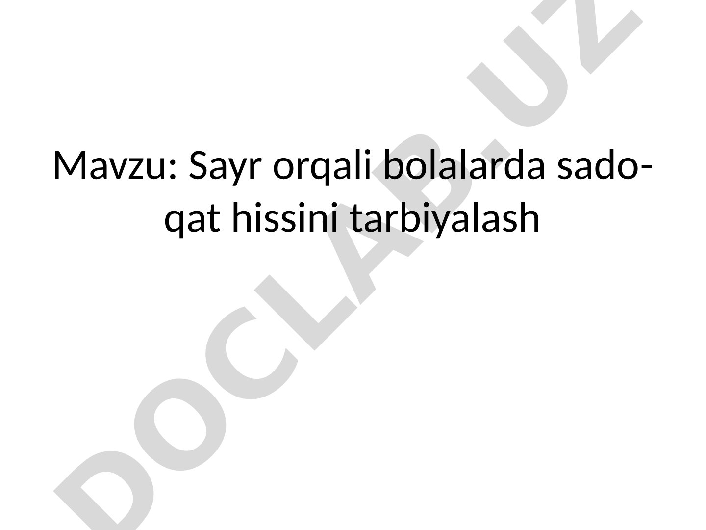 Sayr orqali bolalarda sadoqat hissini tarbiyalash