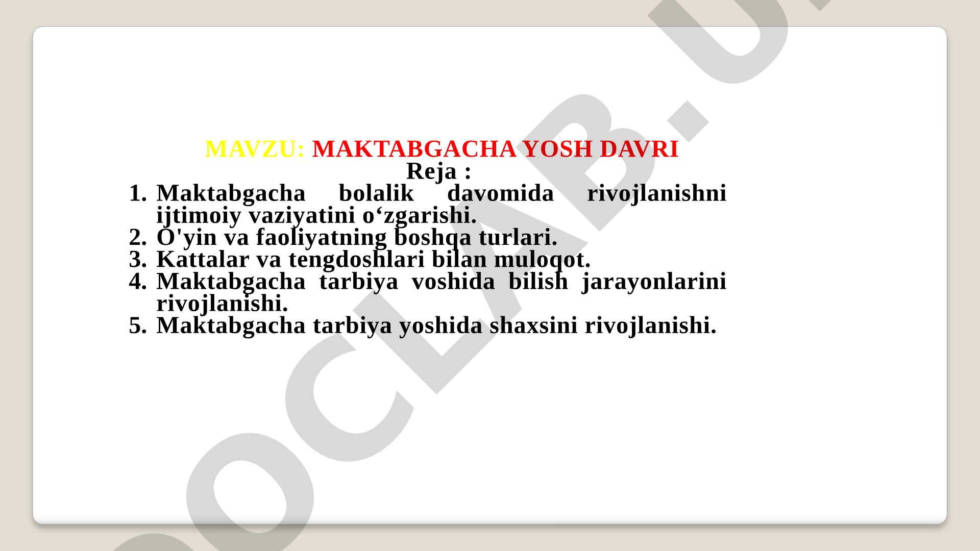 Maktabgacha yosh davrida rivojlanish, o'yin, muloqot, bilish jarayonlari va shaxs