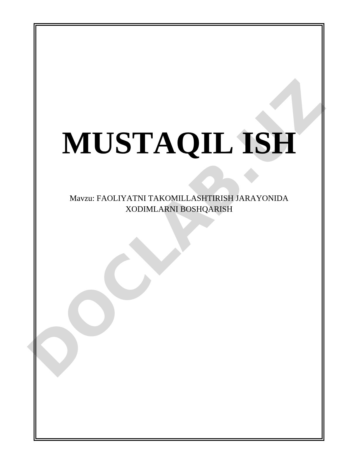 FAOLIYATNI TAKOMILLASHTIRISH JARAYONIDA XODIMLARNI BOSHQARISH