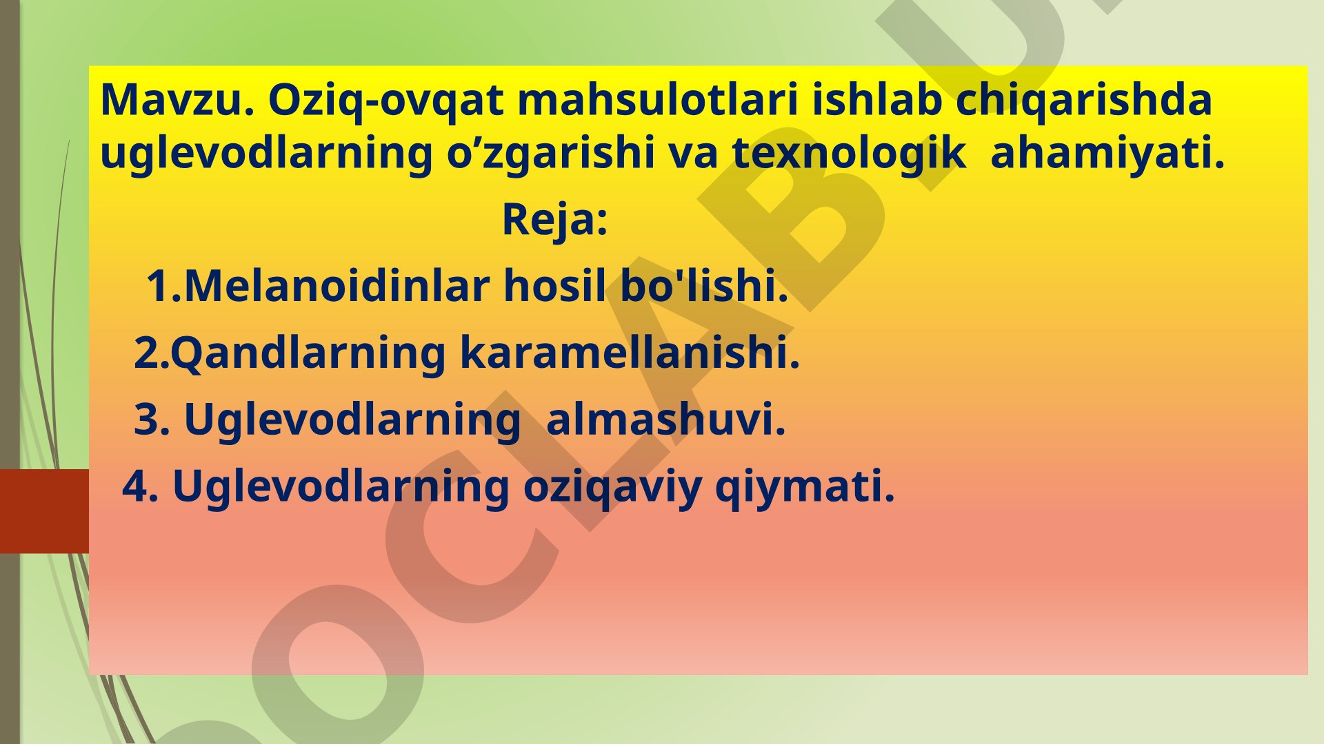 Oziq-ovqat mahsulotlari ishlab chiqarishda uglevodlarning o'zgarishi va texnologik ahamiyati