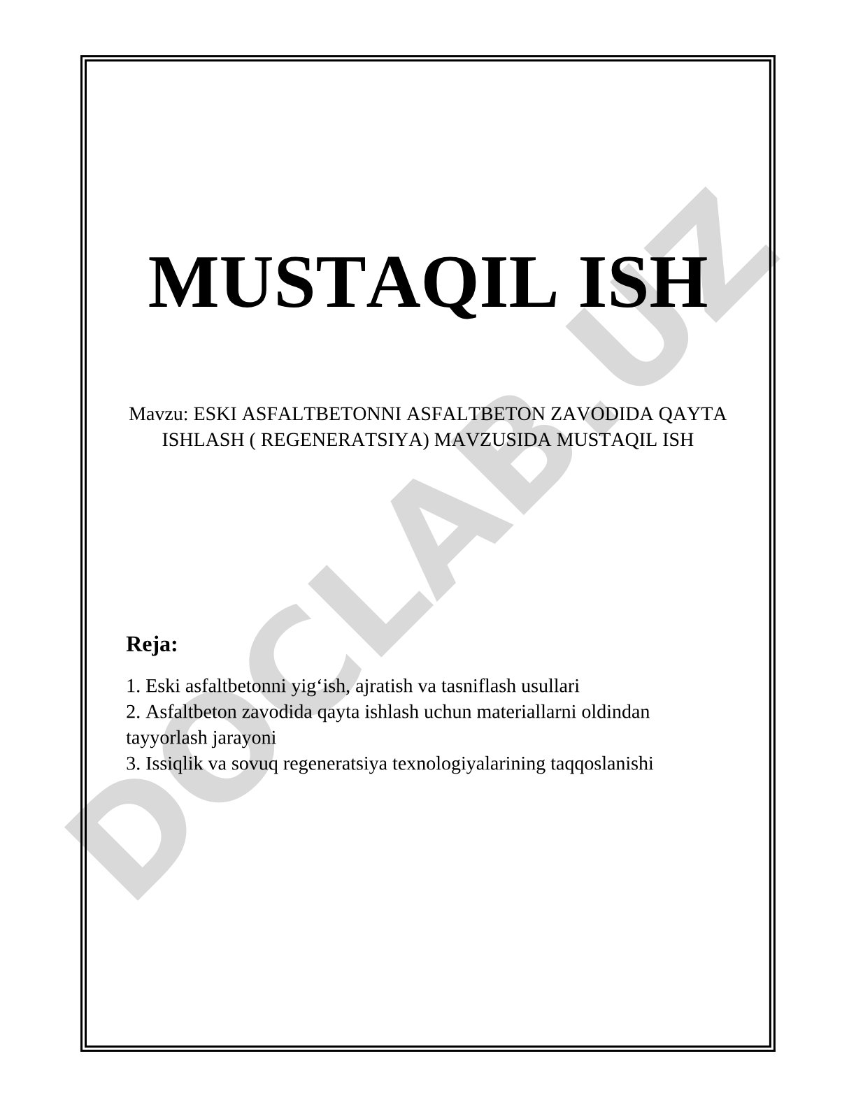 Eski asfaltbetonni asfaltbeton zavodida qayta ishlash (regeneratsiya)