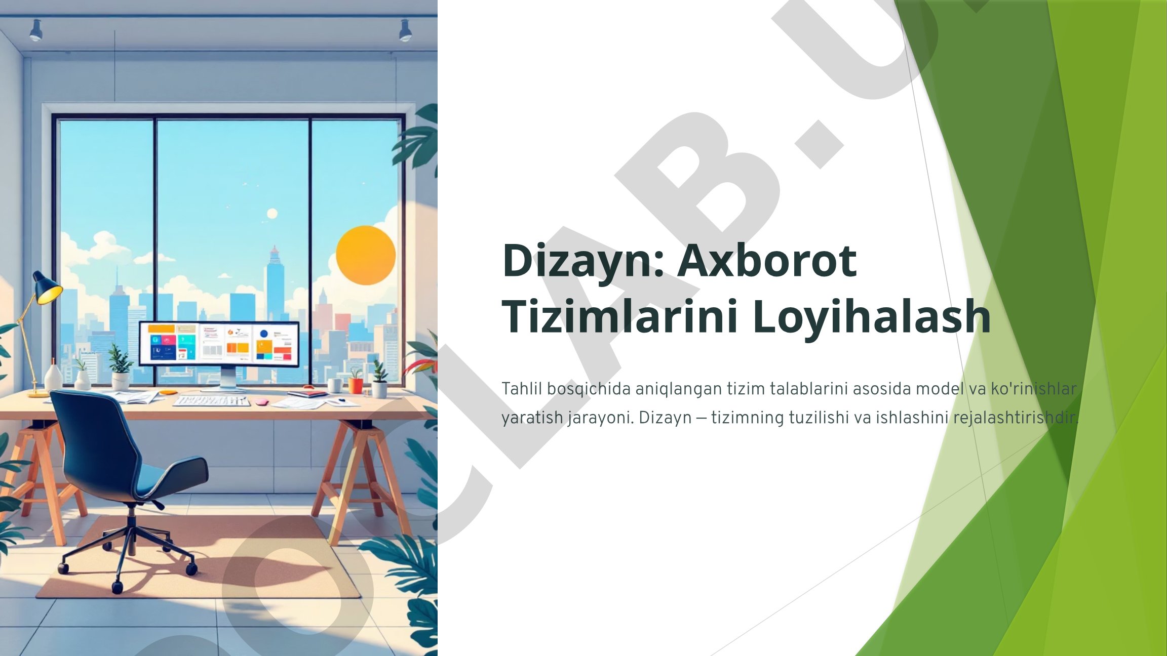 Axborot tizimlarini loyihalash: dizayn bosqichi