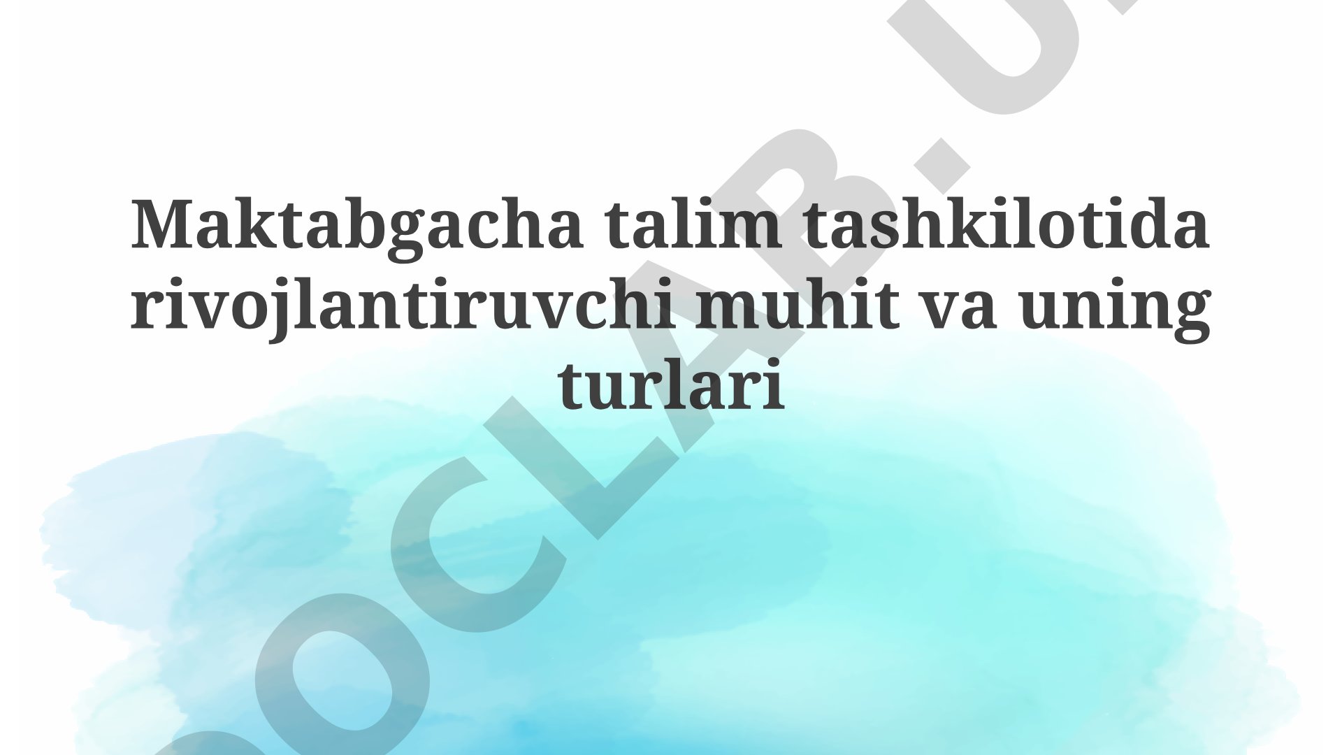 Maktabgacha ta'lim tashkilotida rivojlantiruvchi muhit va uning turlari