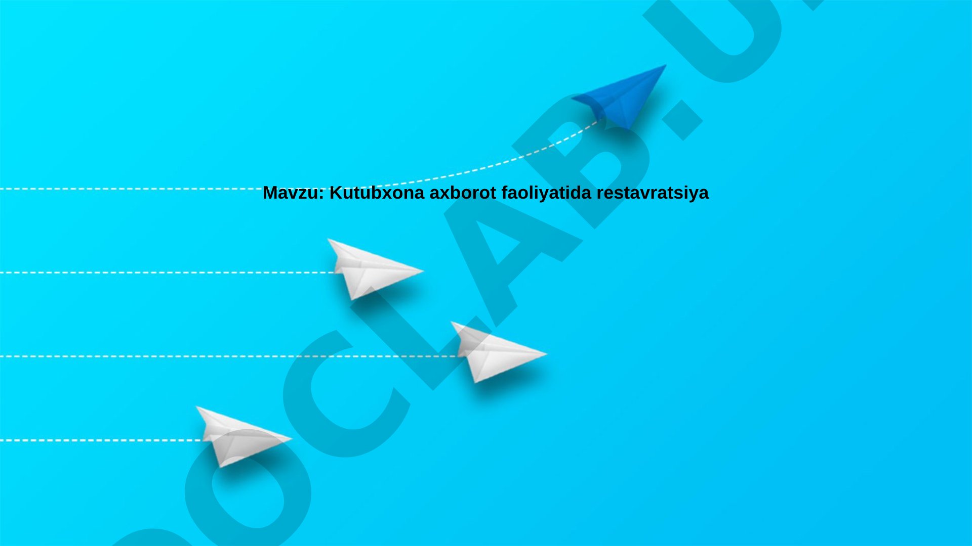 Kutubxona axborot faoliyatida restavratsiya