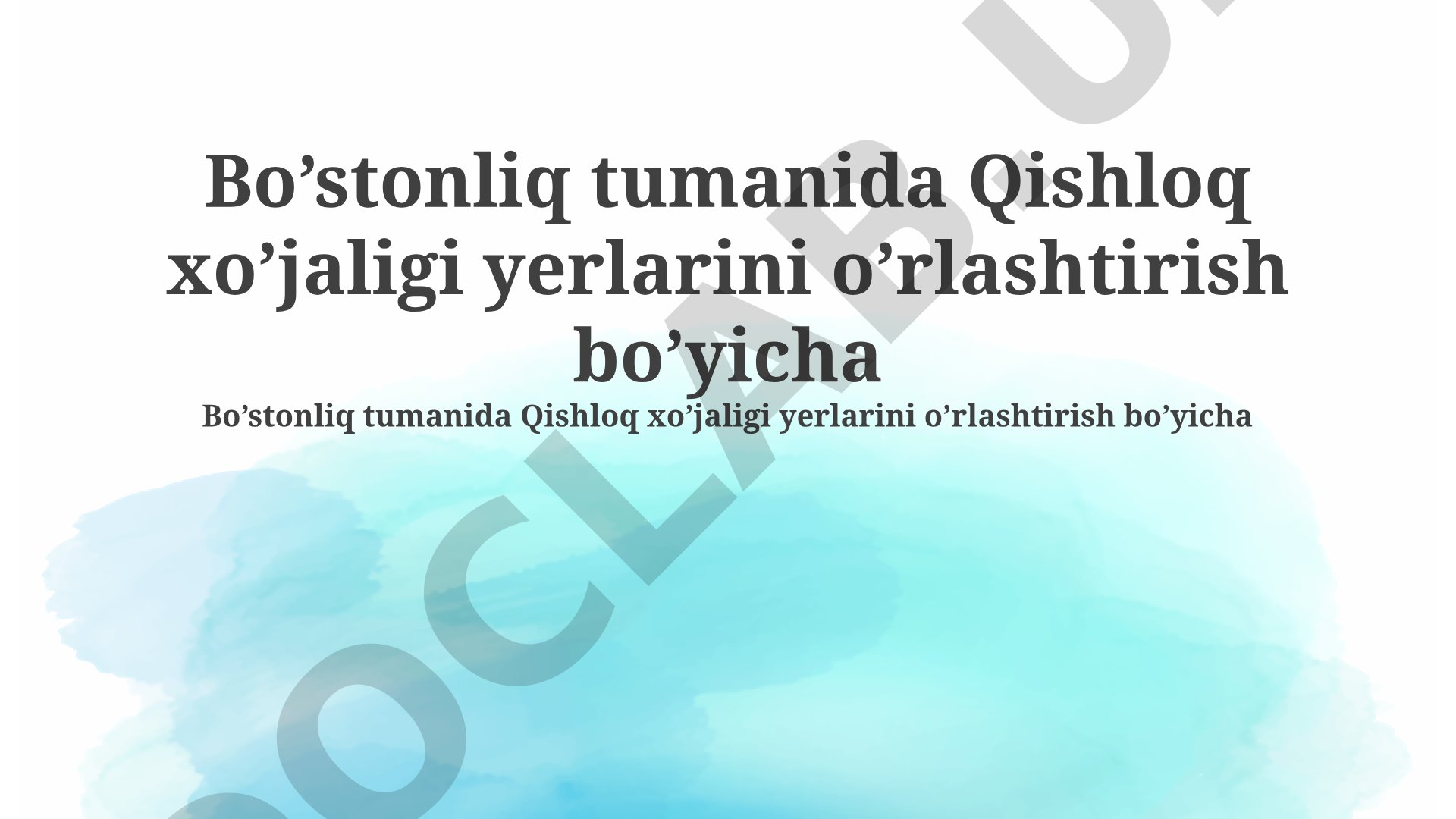 Bo'stonliq tumanida qishloq xo'jaligi yerlarini ajratish bo'yicha ishchi guruh tarkibi va vazifalari