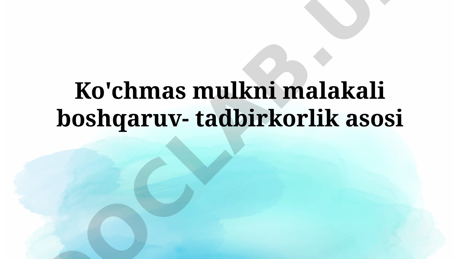 Ko'chmas mulkni malakali boshqaruv - tadbirkorlik asosi