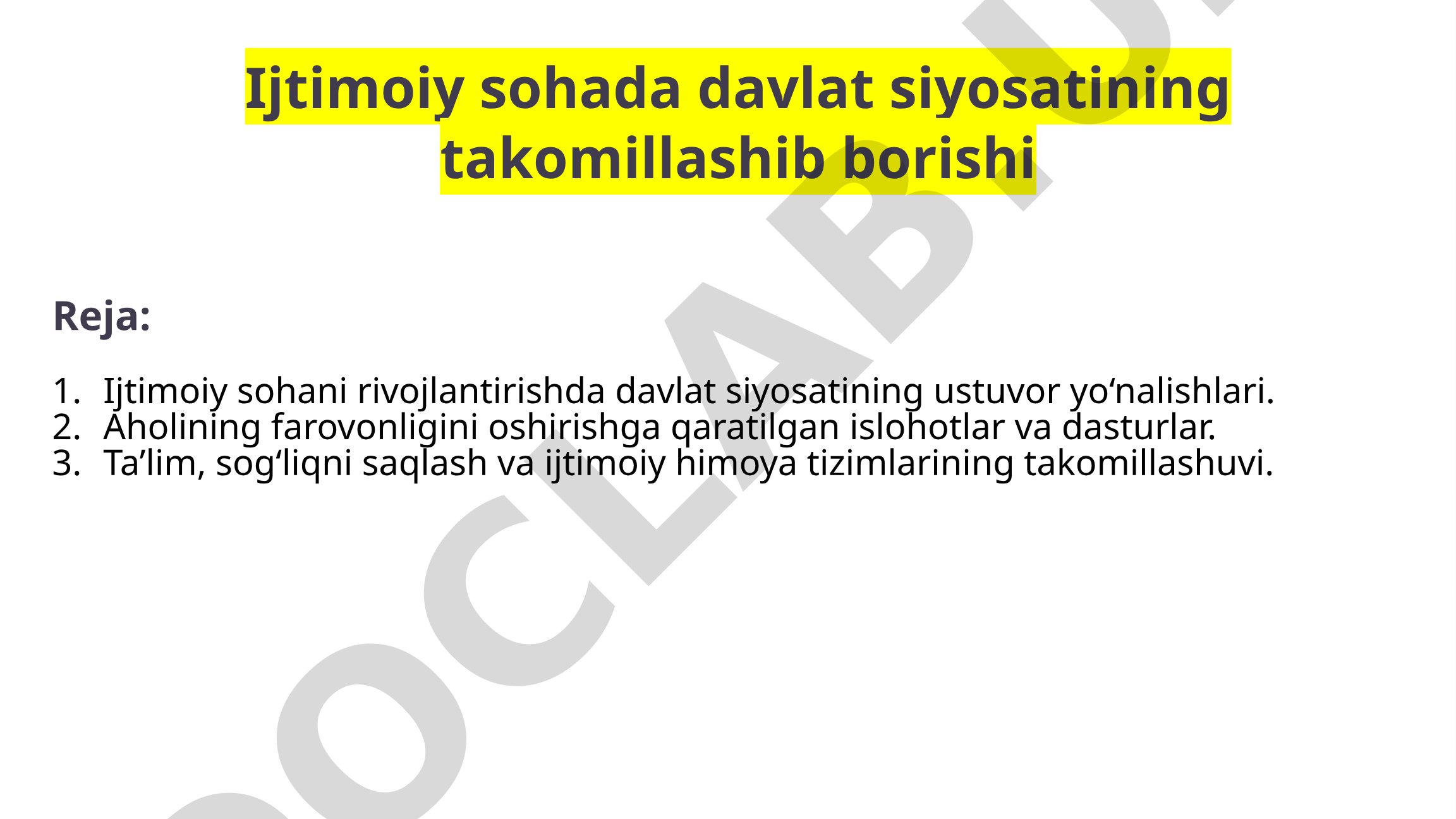 Ijtimoiy sohada davlat siyosatining takomillashib borishi