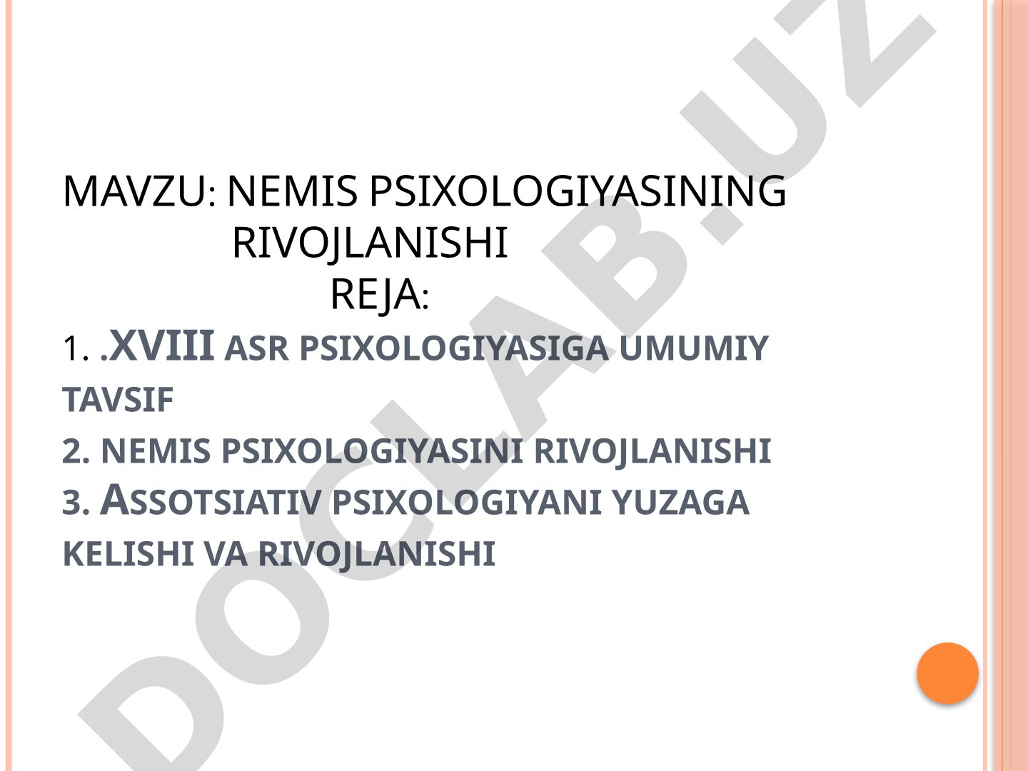XVIII asr psixologiyasi, nemis psixologiyasi rivojlanishi, assotsiativ psixologiya tarixi