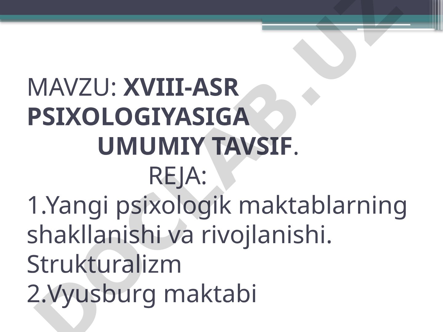 XVIII-asr psixologiyasiga umumiy tavsif