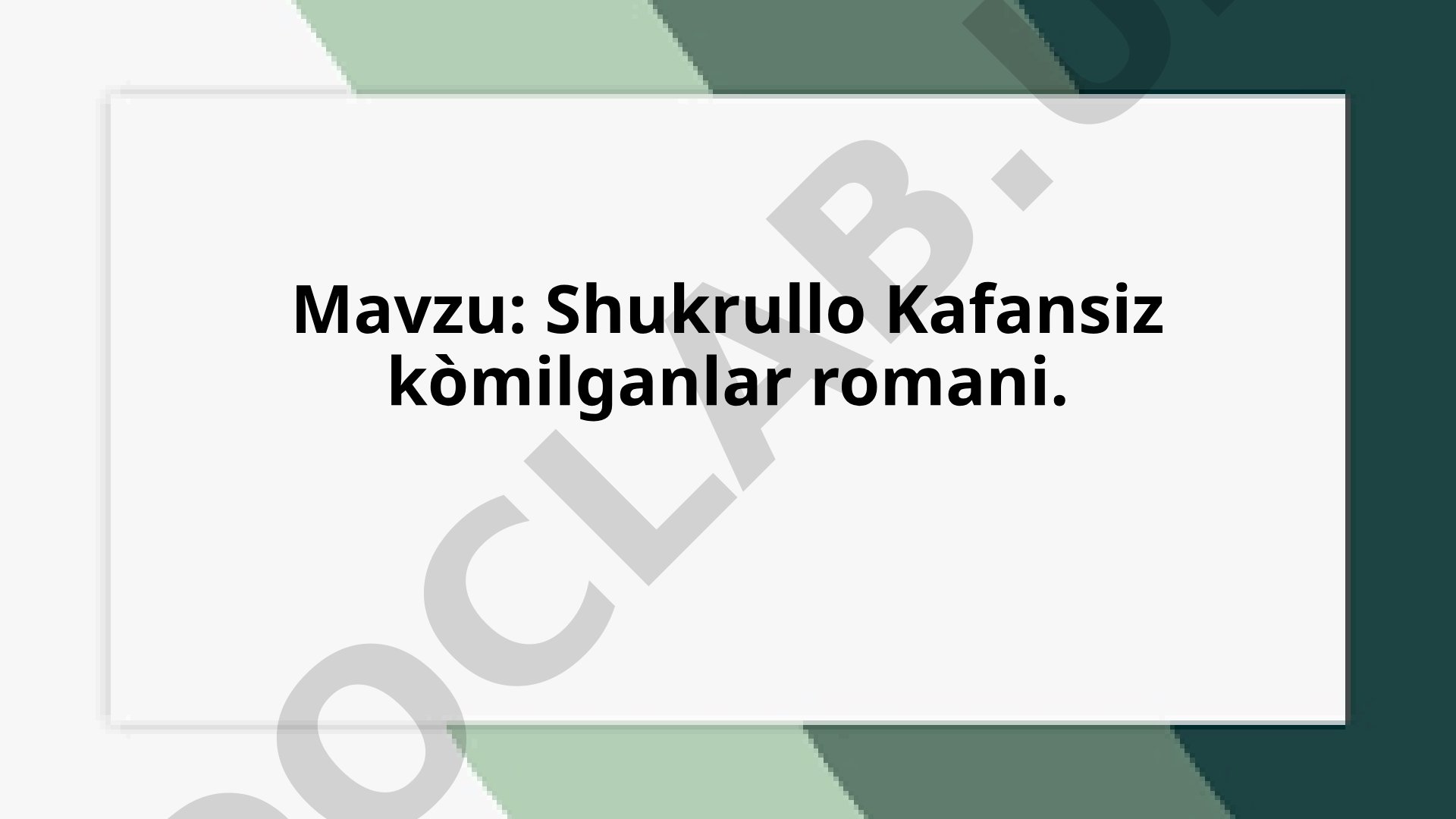 Shukrullo Kafansiz ko'milganlar romani