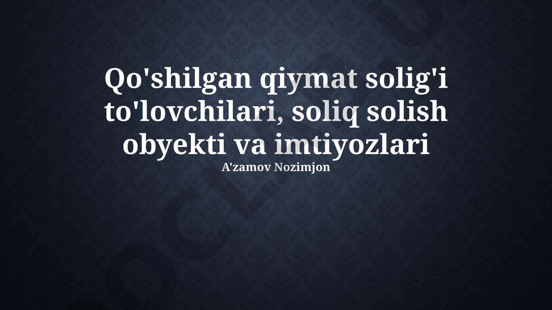 Qo'shilgan qiymat solig'i to'lovchilari, soliq solish obyekti va imtiyozlari