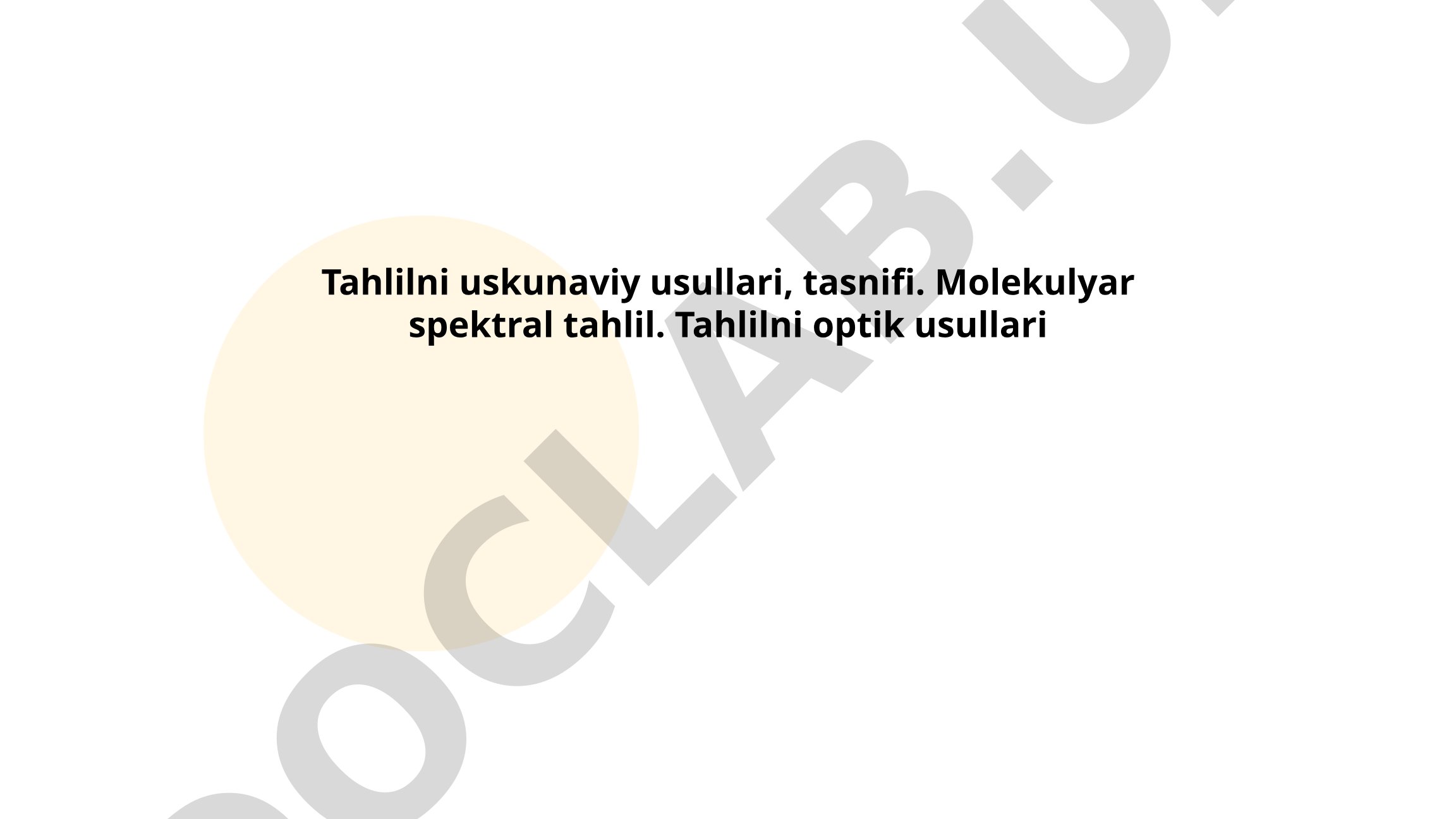 Tahlilni uskunaviy usullari, tasnifi. Molekulyar spektral tahlil. Tahlilni optik usullari