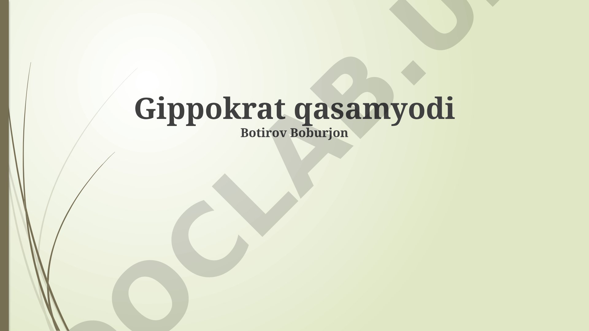 Gippokrat qasamyodi: Tarix va asosiy tamoyillar