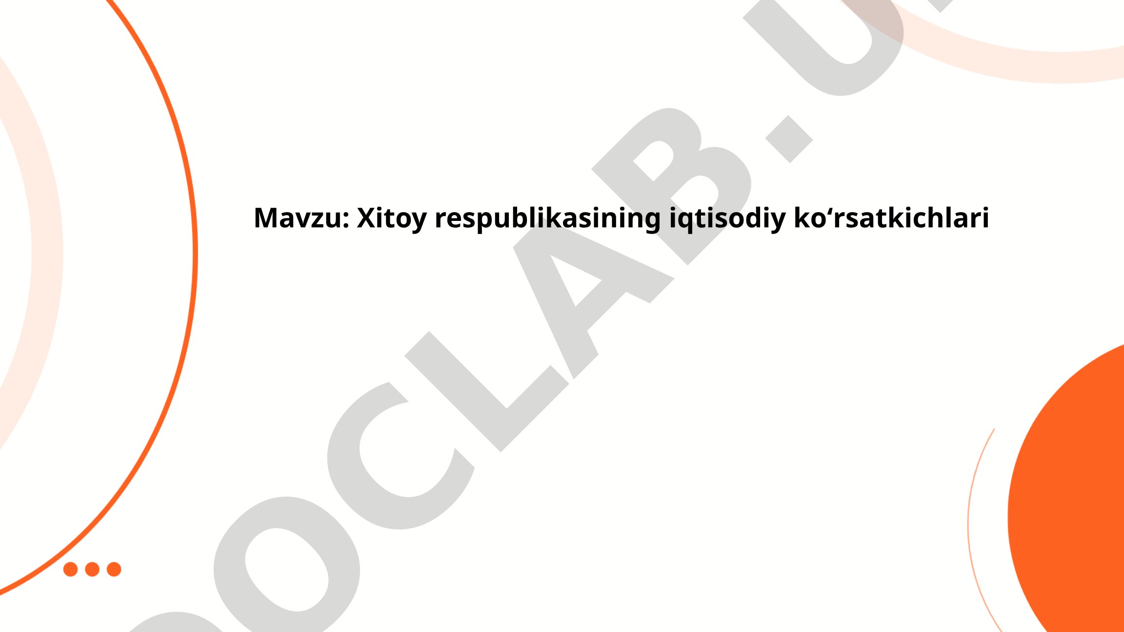 Xitoy respublikasining iqtisodiy ko'rsatkichlari