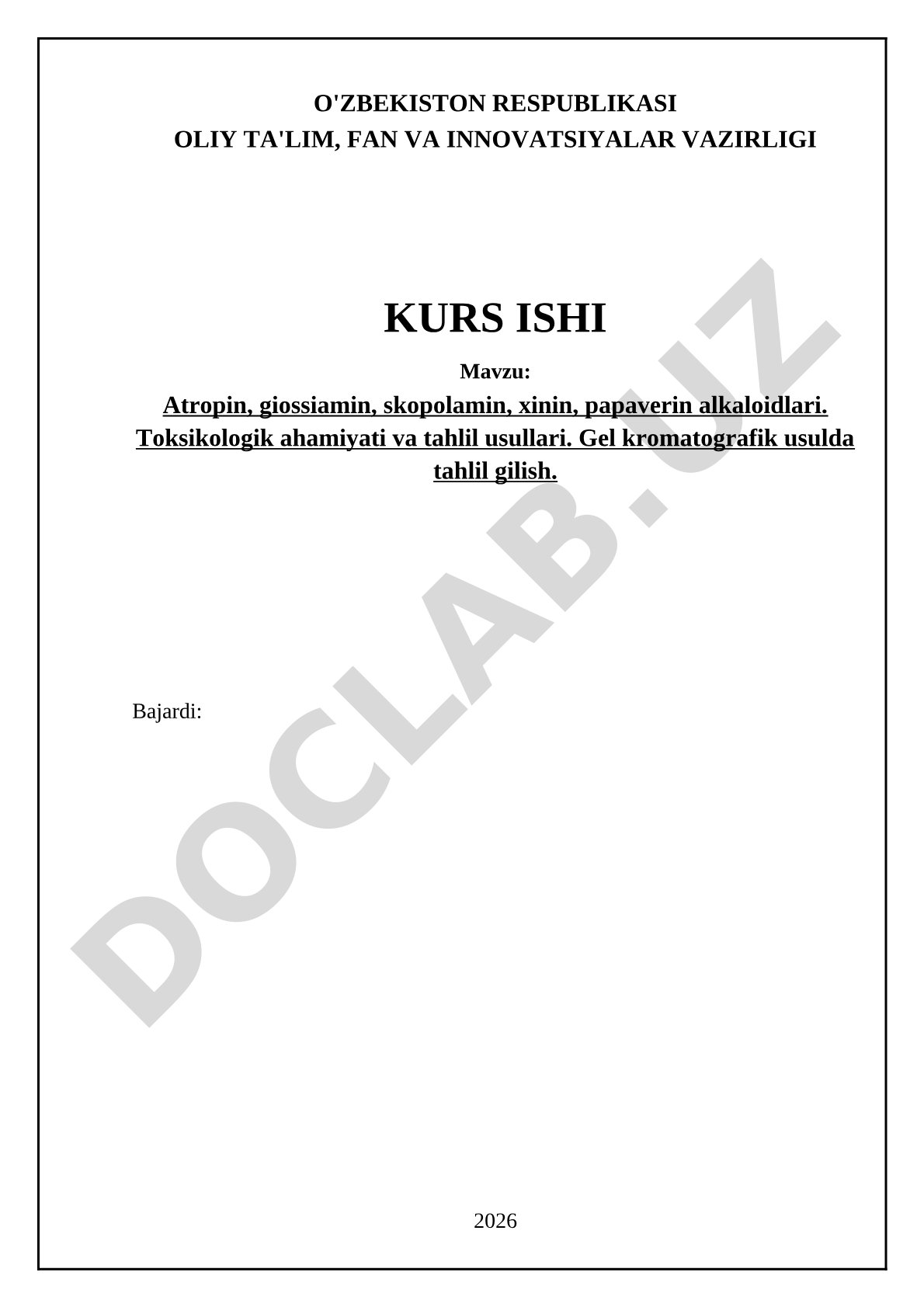 Atropin, giossiamin, skopolamin, xinin, papaverin alkaloidlari. Toksikologik ahamiyati va tahlil usullari. Gel kromatografik usulda tahlil gilish.