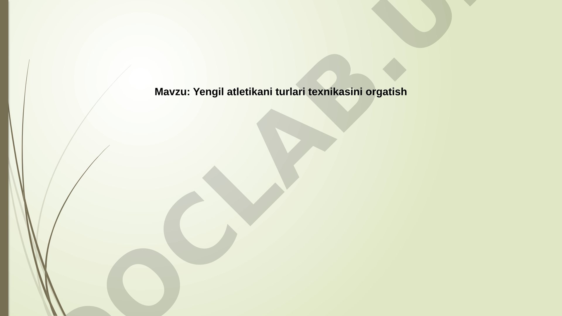 Yengil atletikani turlari texnikasini orgatish