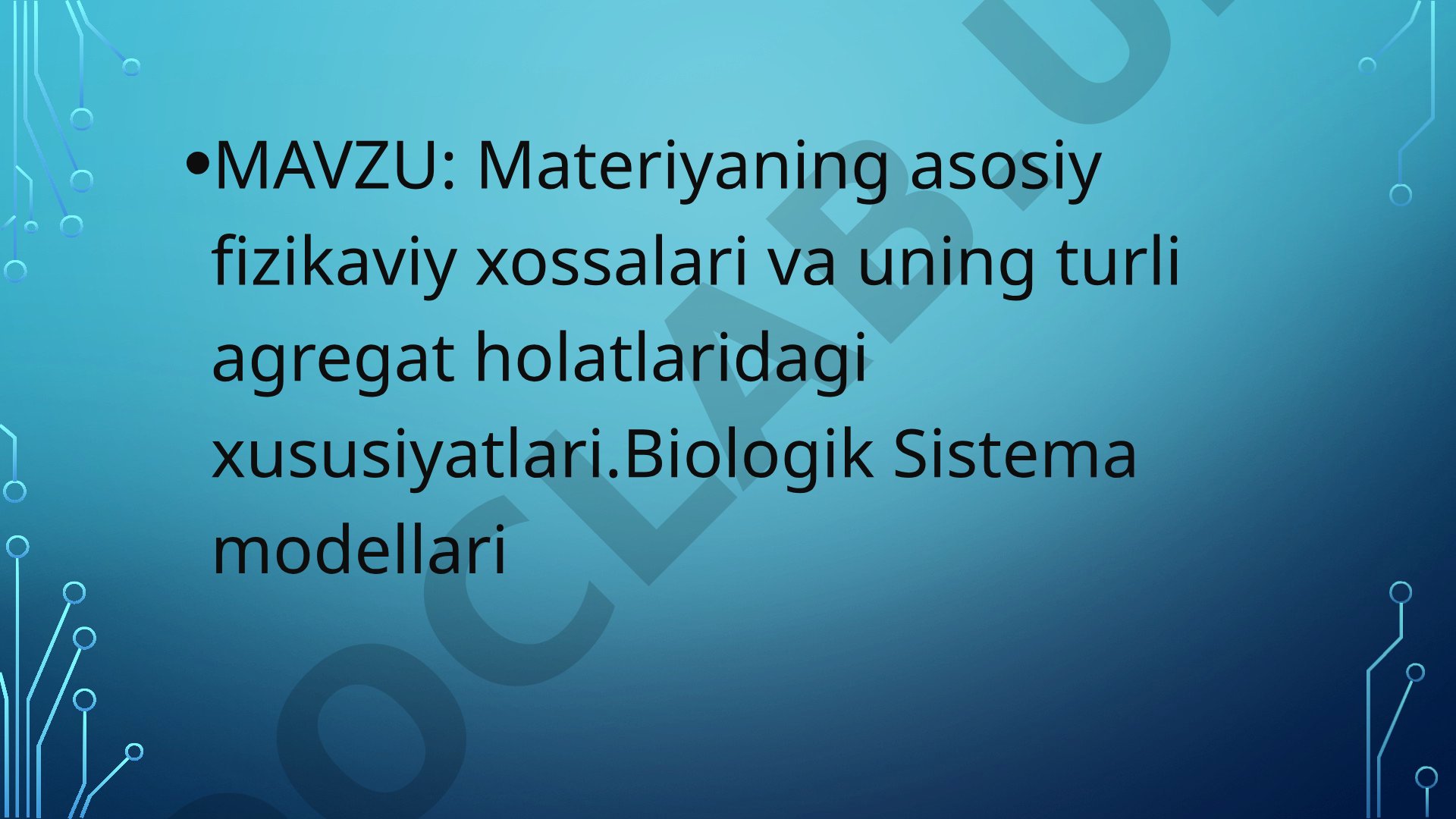 Materiyaning asosiy fizikaviy xossalari va uning turli agregat holatlaridagi xususiyatlari
